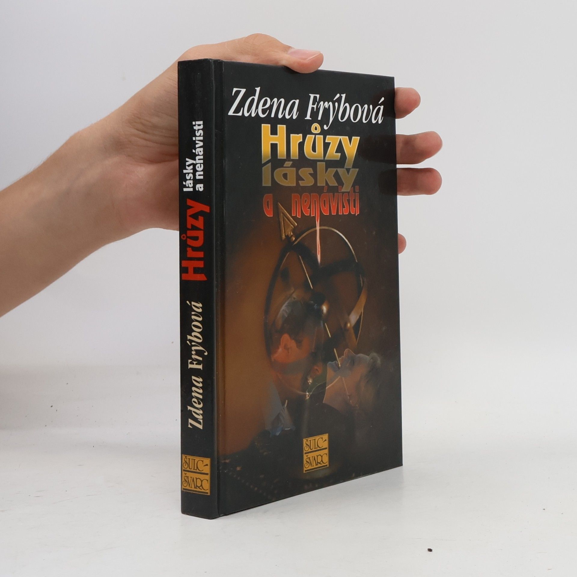 Zdena Frýbová Hrůzy lásky a nenávisti