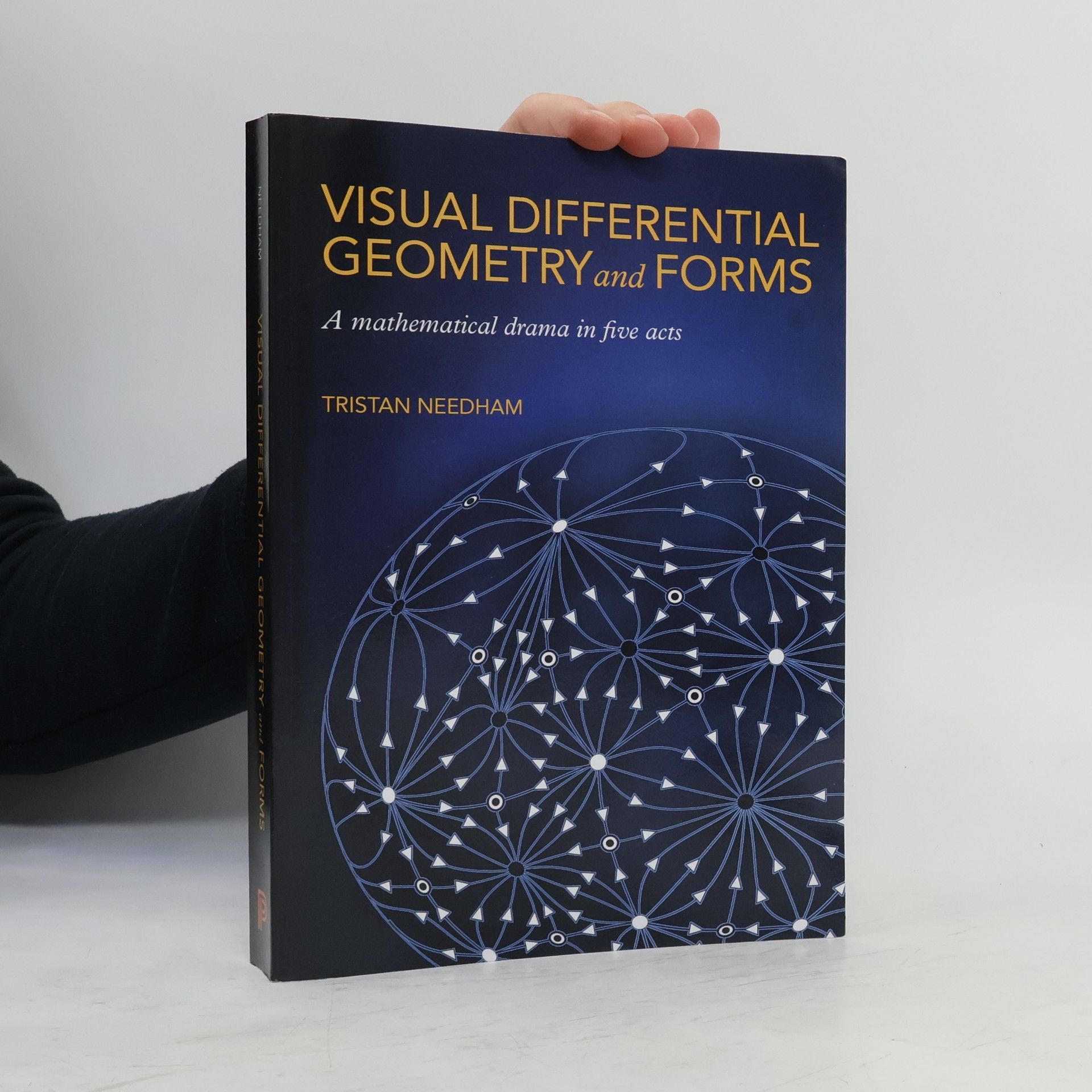 Tristan Needham Visual Differential Geometry and Forms