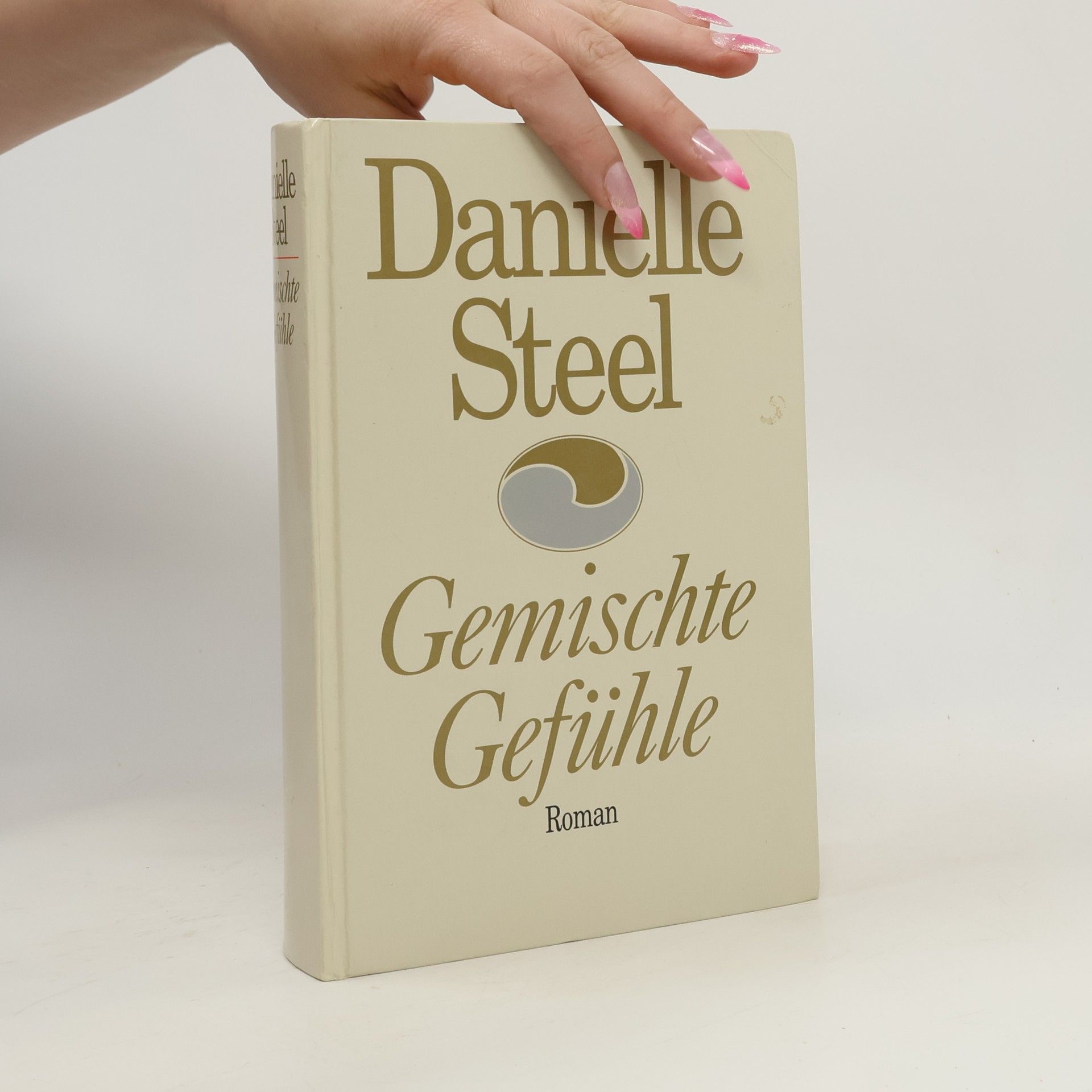 Danielle Steelová Gemischte Gefühle