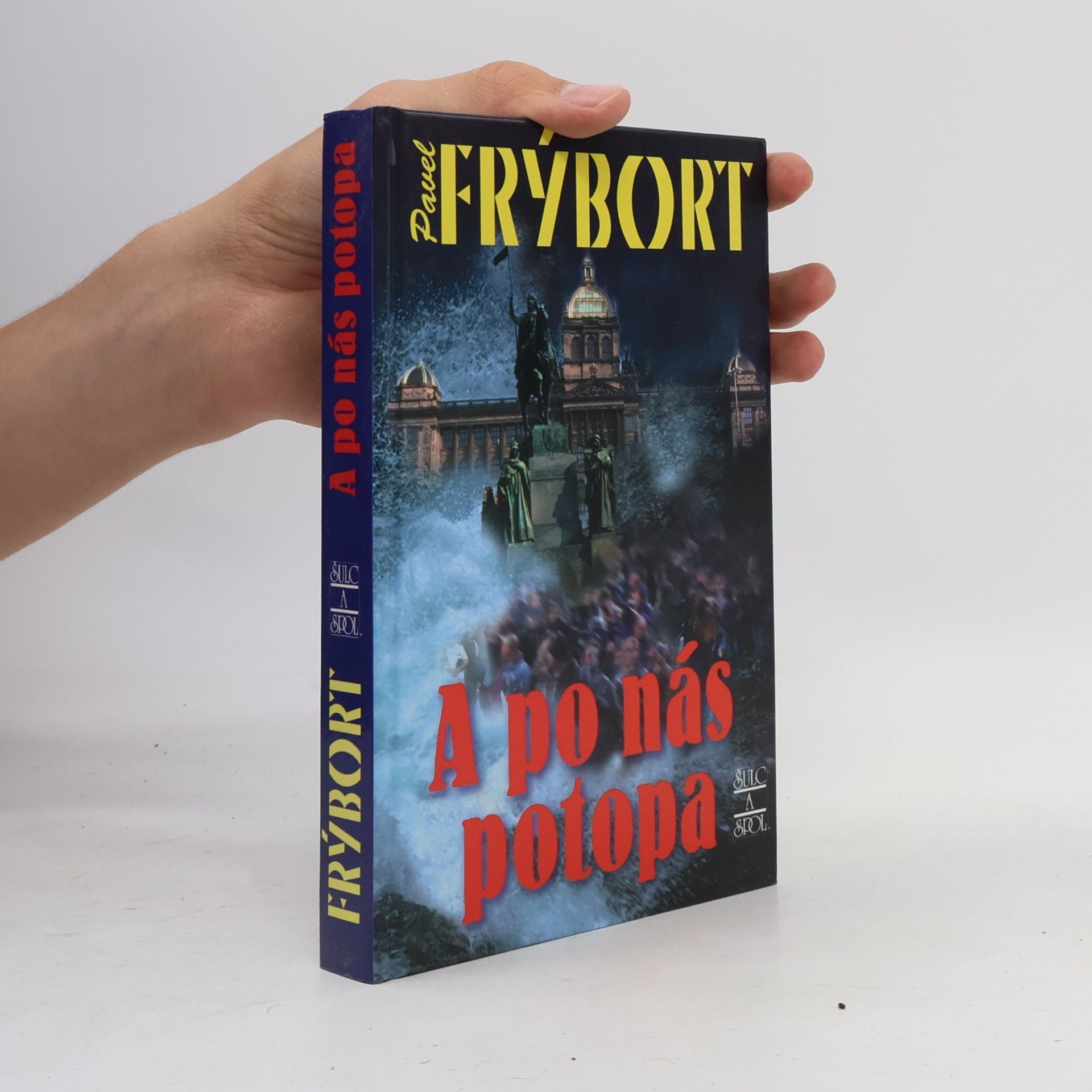 Pavel Frýbort A po nás potopa
