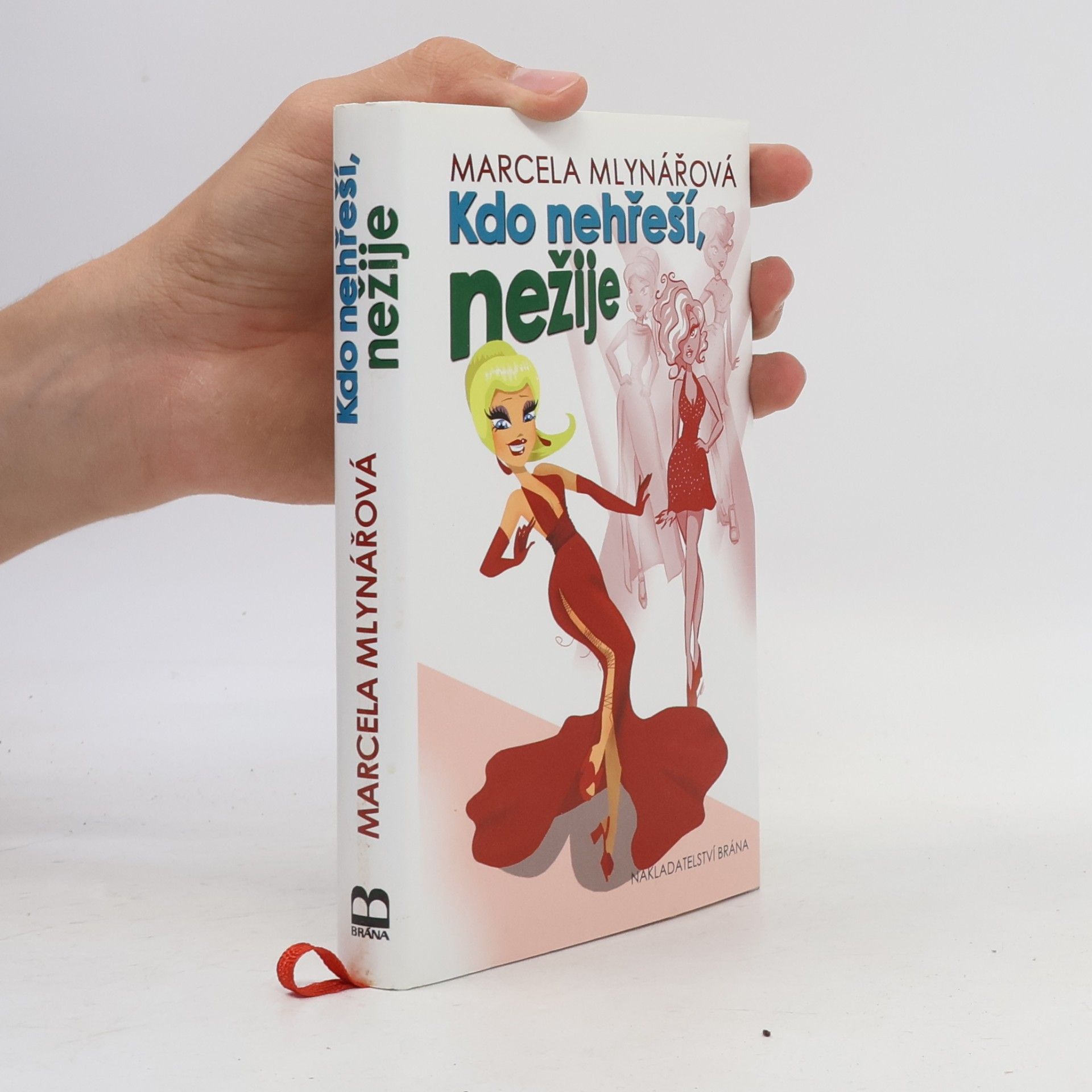 Marcela Mlynářová Kdo nehřeší, nežije