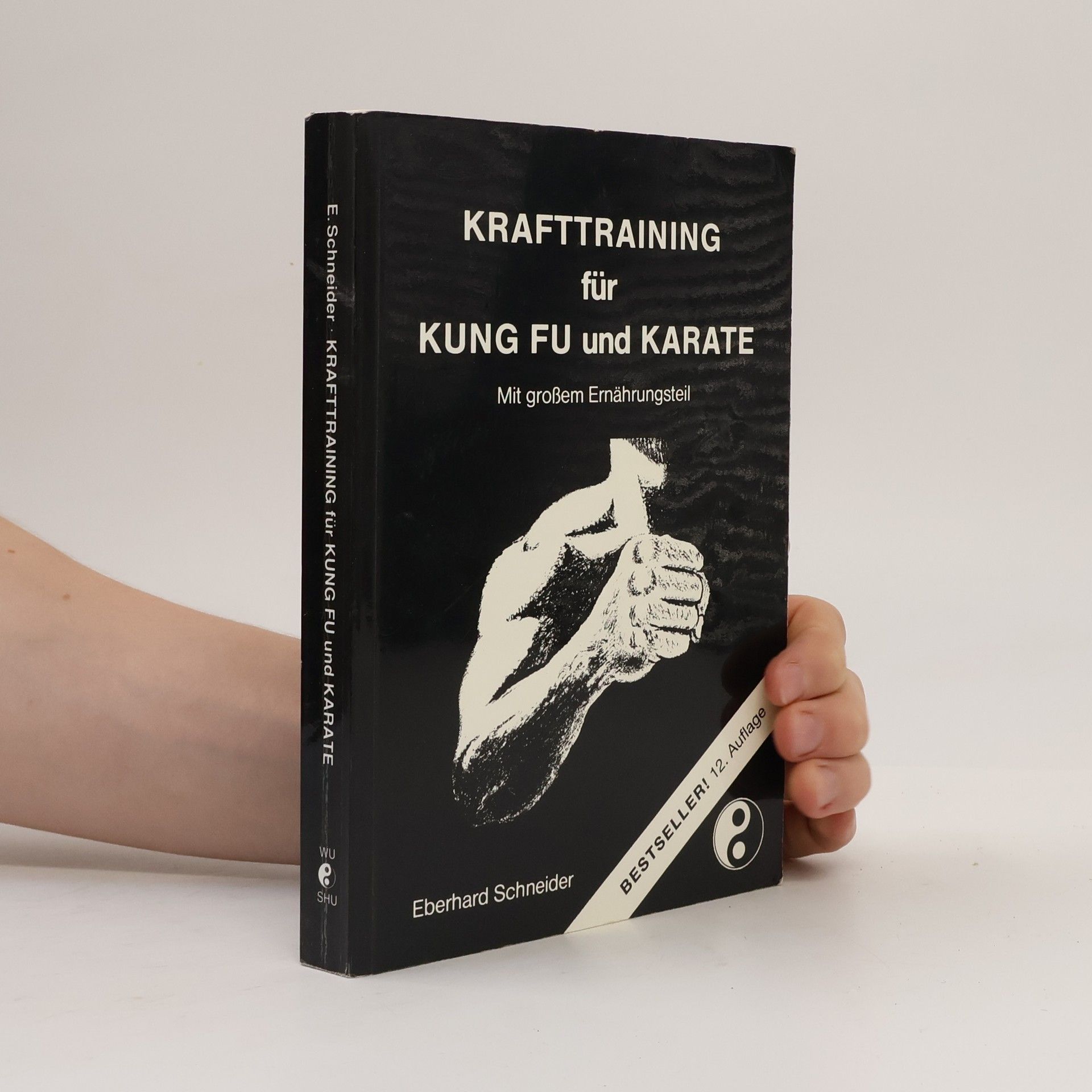 Eberhard Schneider Krafttraining für Kung Fu und Karate