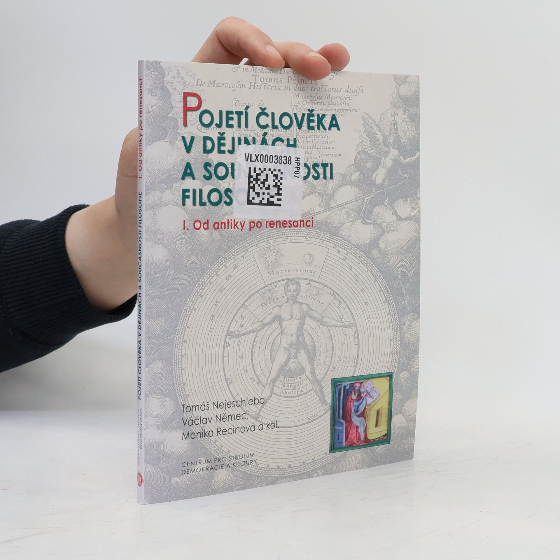 Pojetí člověka v dějinách a současnosti filozofie. I, Od antiky po renesanci