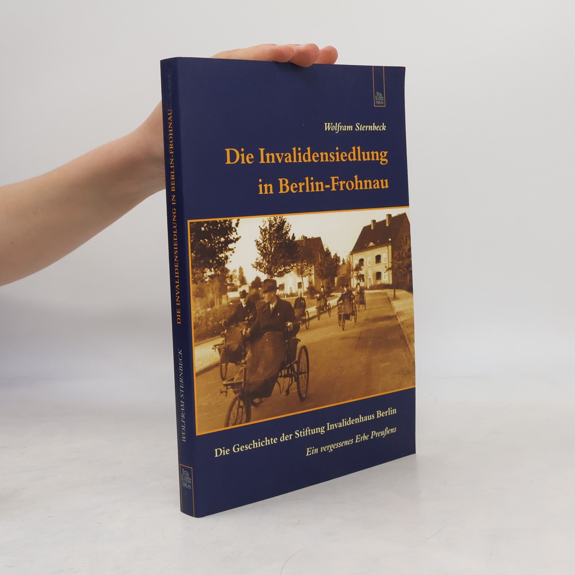 Wolfram Sternbeck Die Invalidensiedlung in Berlin-Frohnau