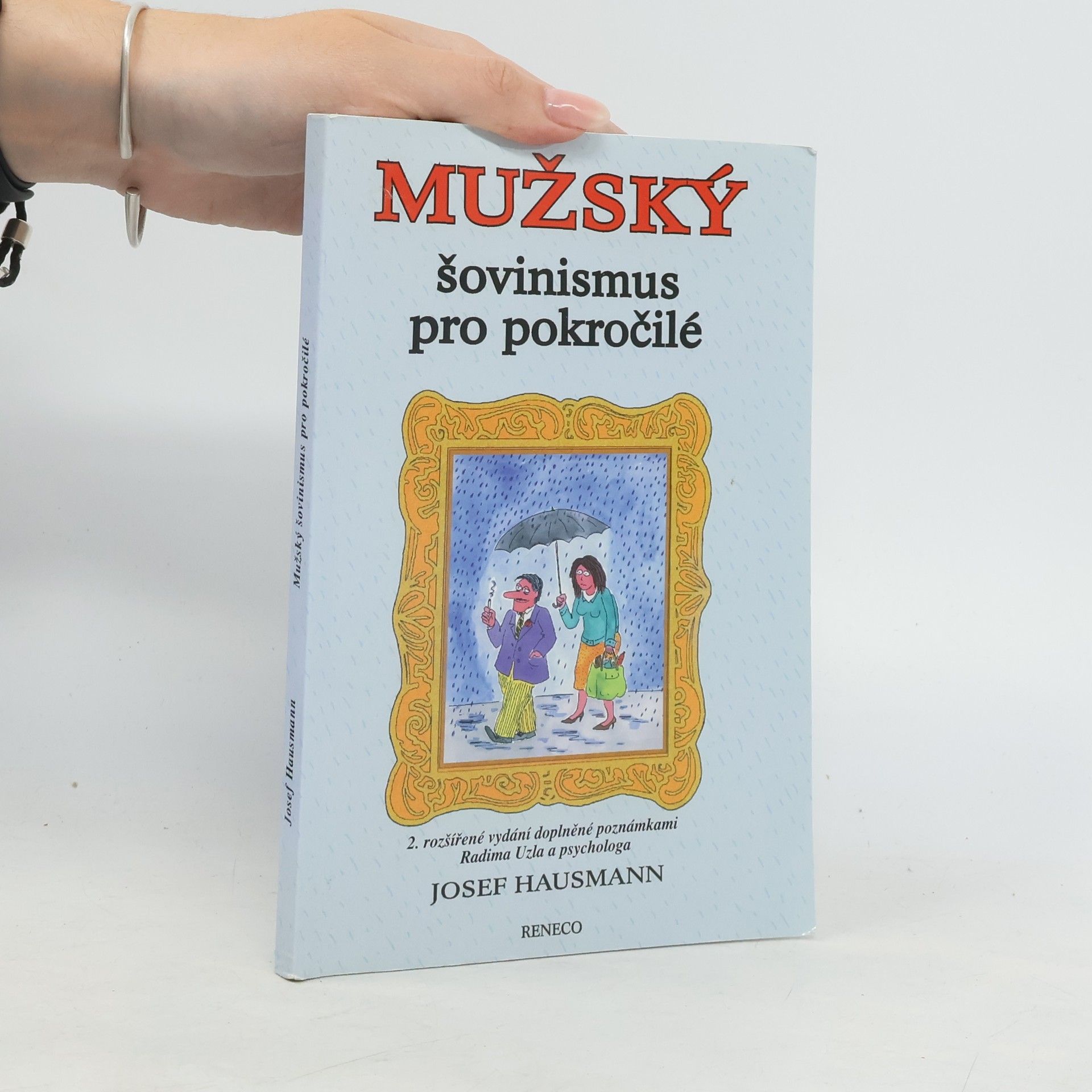 Josef Hausmann Mužský šovinismus pro pokročilé