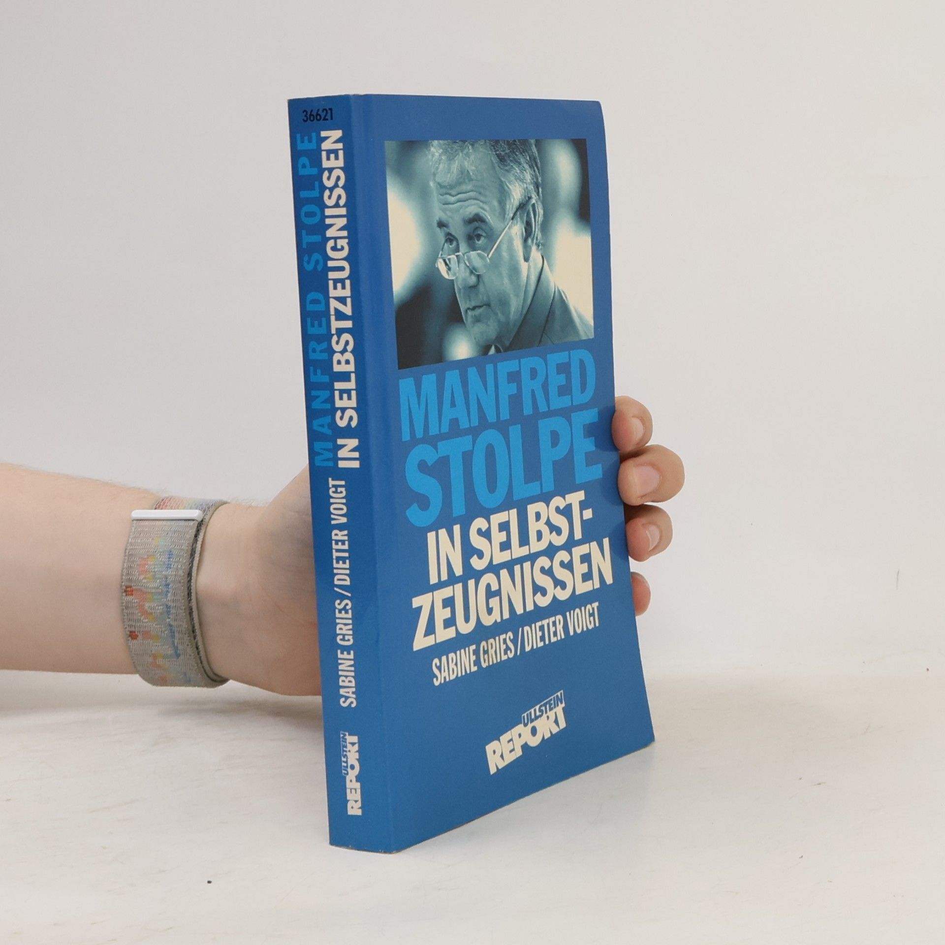 Dieter Voigt Ullstein Report: Manfred Stolpe in Selbstzeugnissen. Eine kritische Untersuchung von Veröffentlichungen, Schriften und Reden aus den Jahren 1972 bis 1990