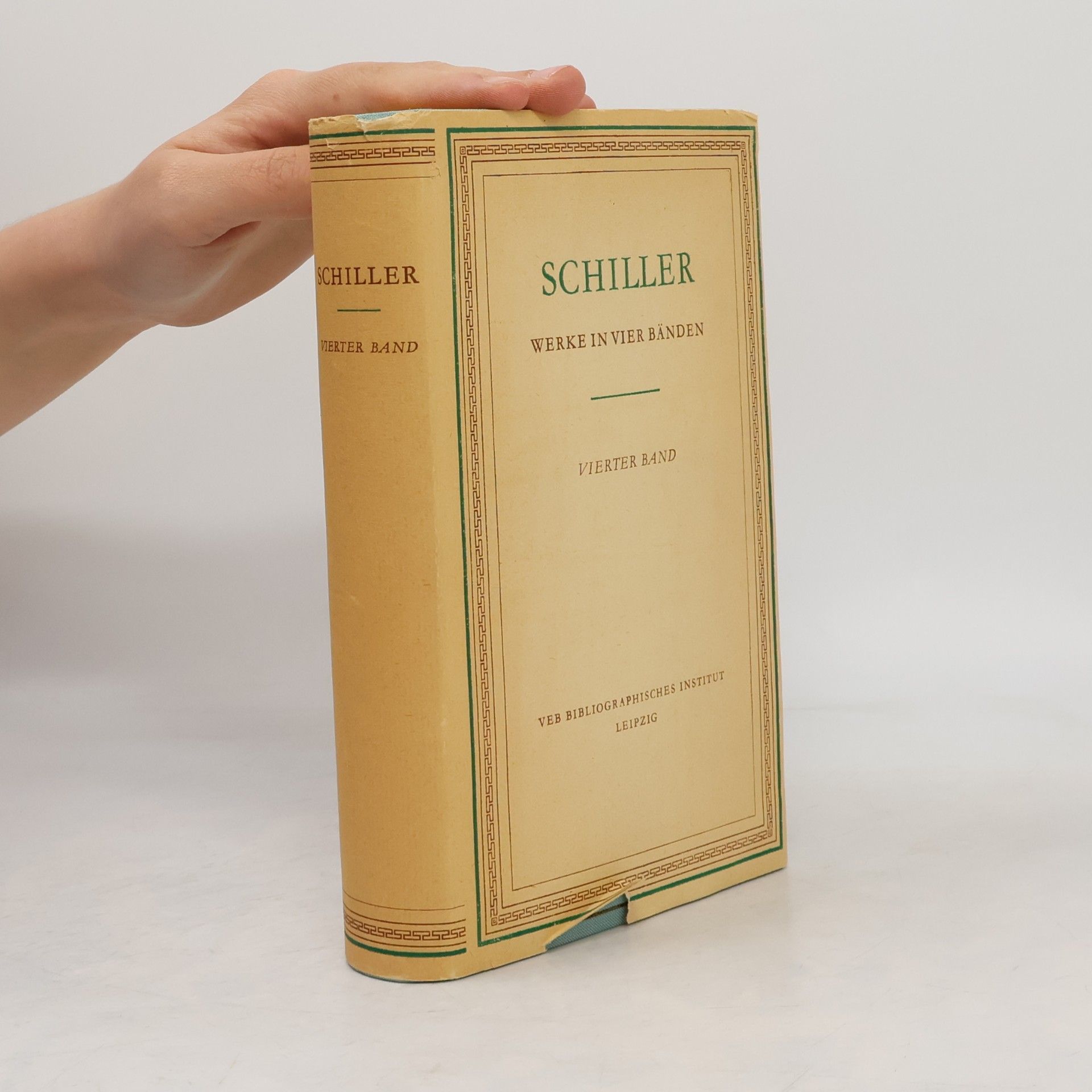 Friedrich Schiller Schillers Werke in vier Bänden. Die grossen historischen Schriften 4