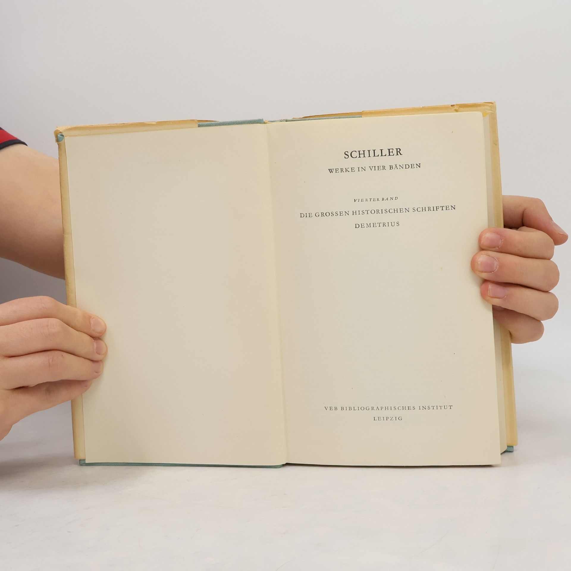 Friedrich Schiller Schillers Werke in vier Bänden. Die grossen historischen Schriften 4