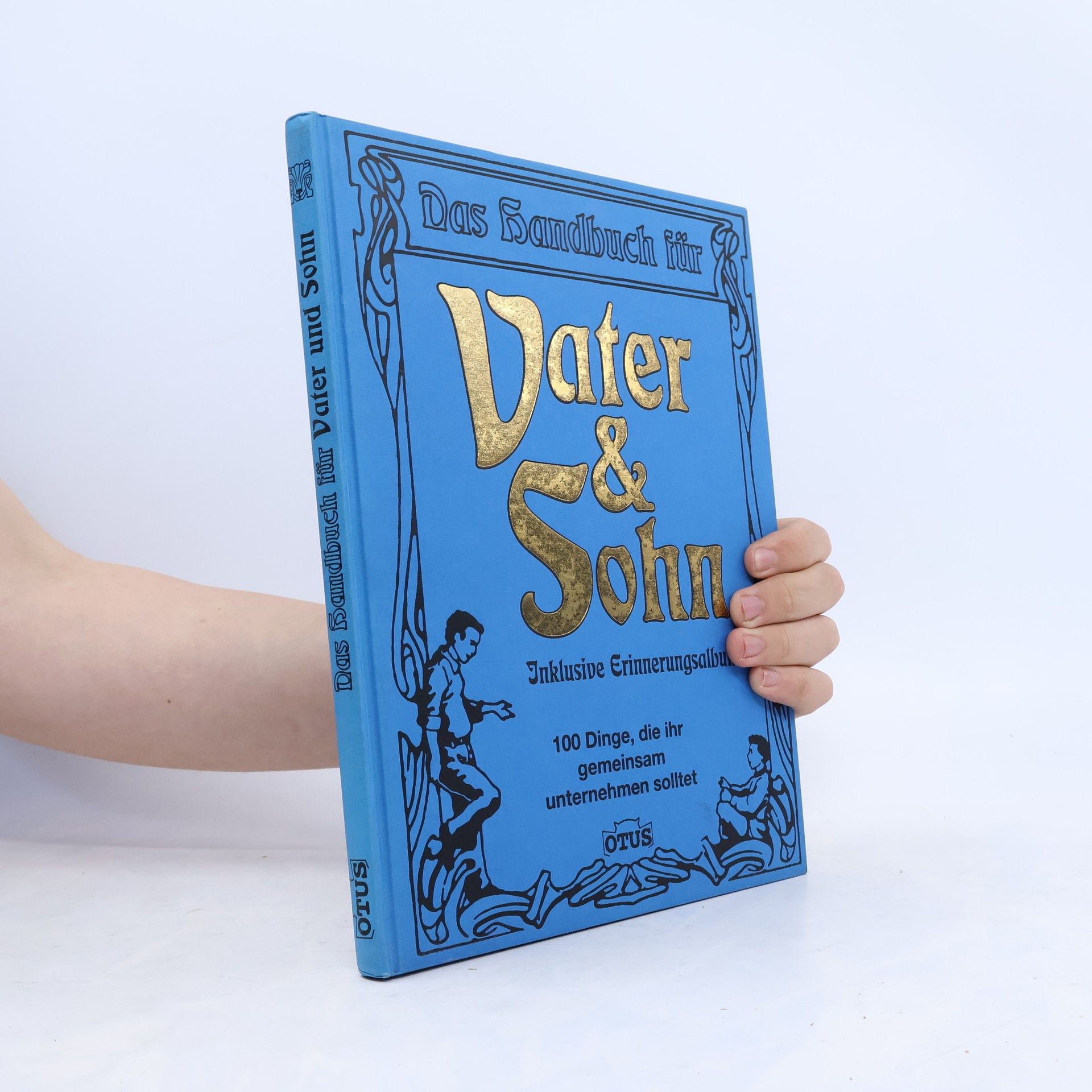 Autorenkollektiv Das Handbuch für Vater & Sohn