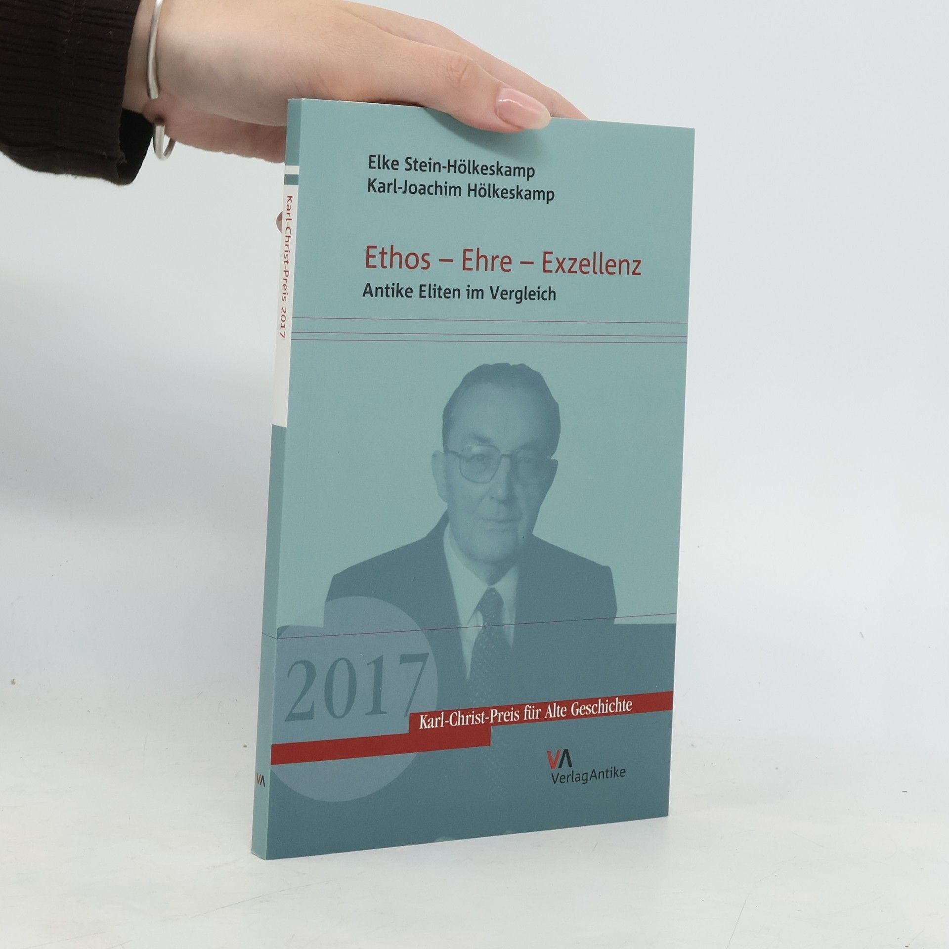 Karl-Christ-Preis für Alte Geschichte - 3: Ethos - Ehre - Exzellenz