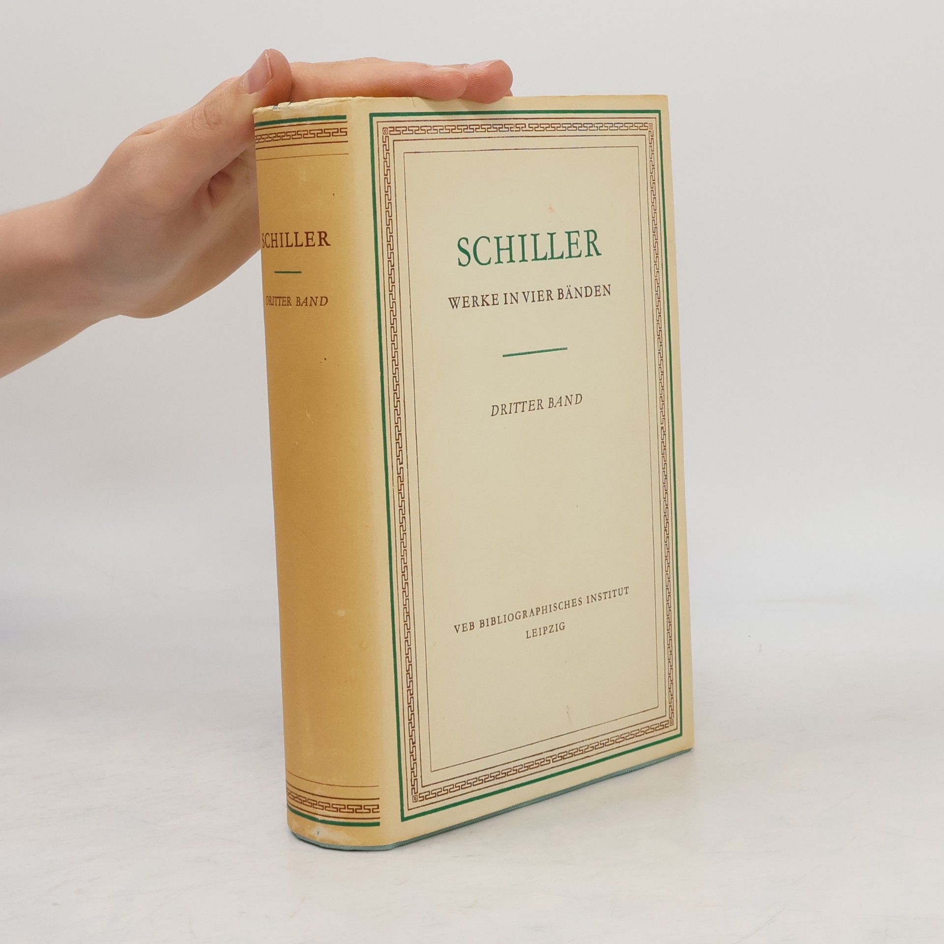 Friedrich Schiller Schiller. Werke in vier Bänden. Dritter Band