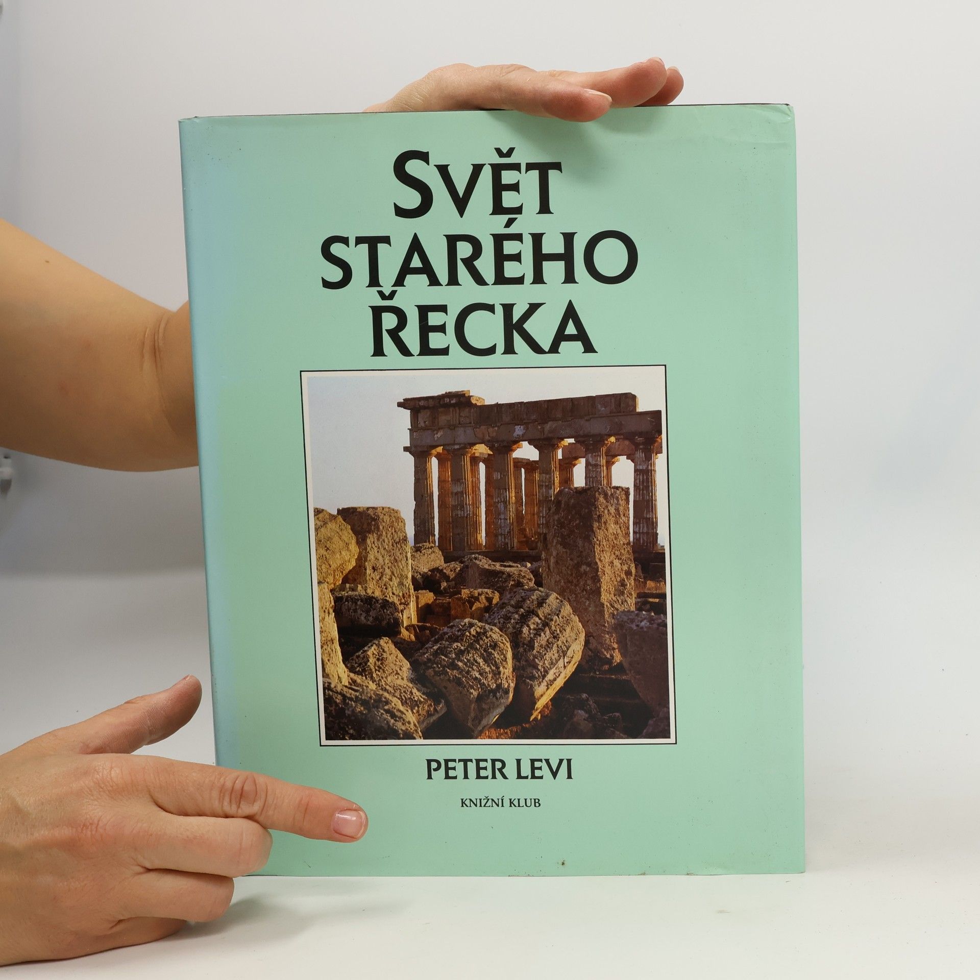 Peter Levi Svět starého Řecka