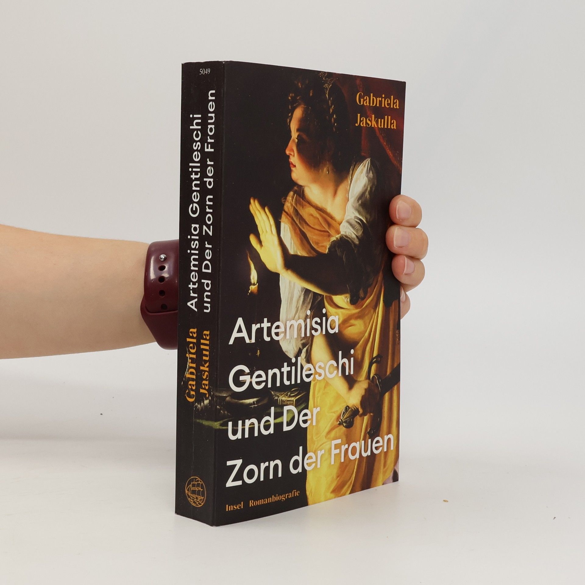 Gabriela Jaskulla Artemisia Gentileschi und Der Zorn der Frauen