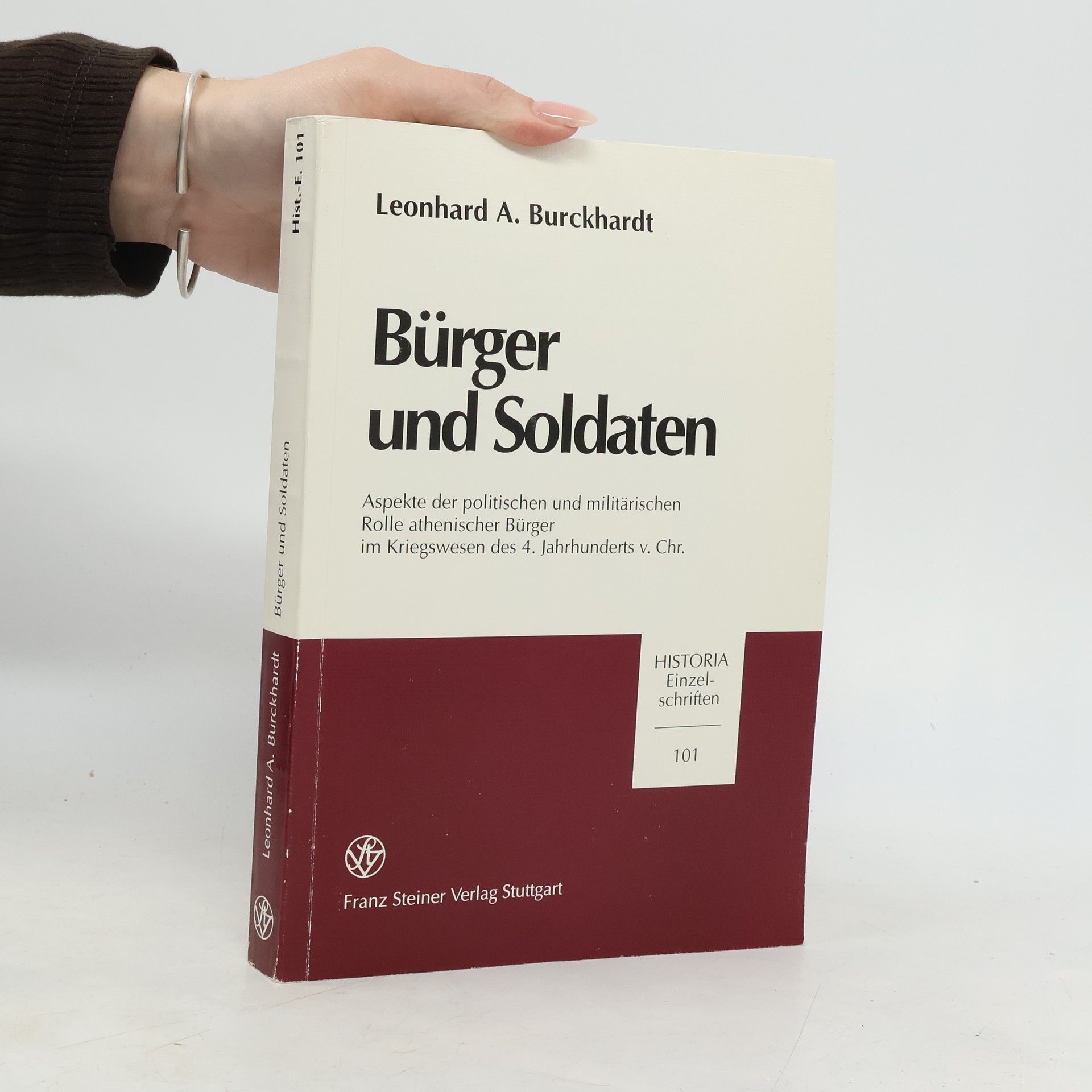 Leonhard Alexander Burckhardt Historia Einzelschriften - 101: Bürger und Soldaten