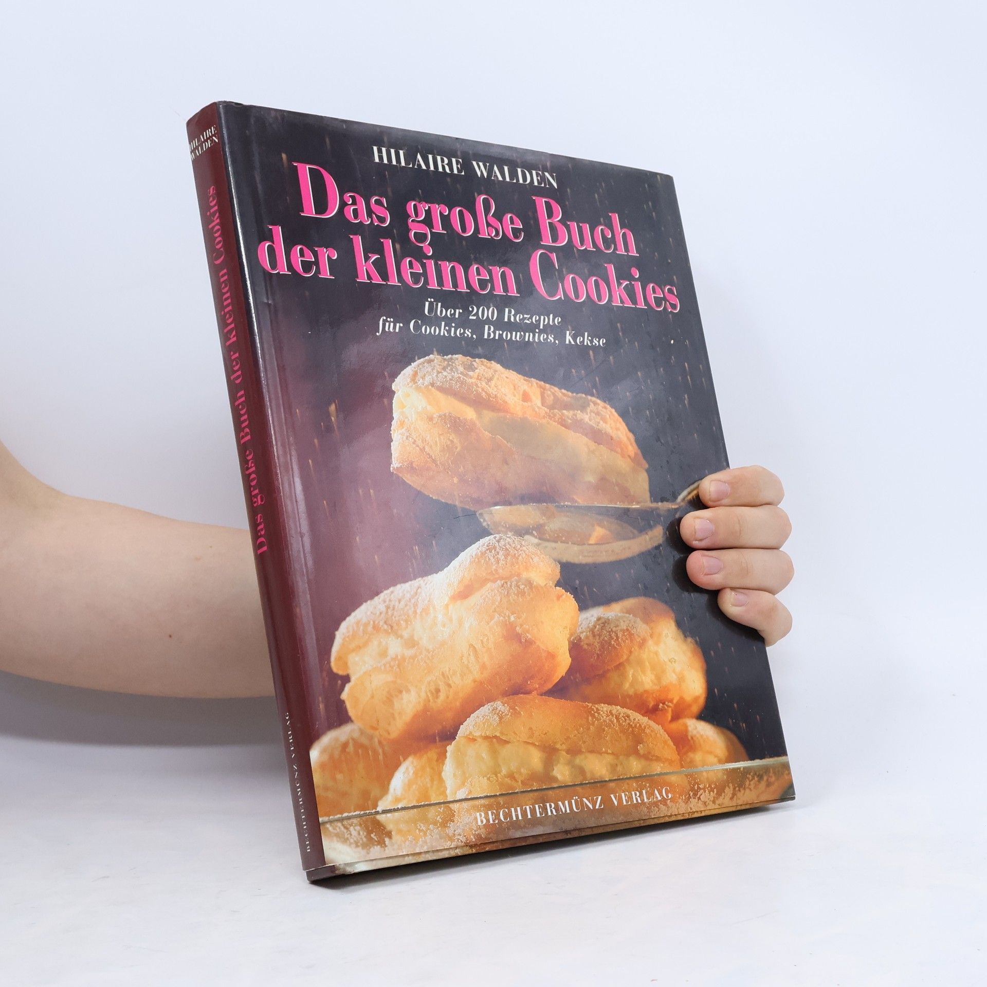 Das große Buch der Cookies. Über 200 Rezepte für Cookies, Brownies, Kekse