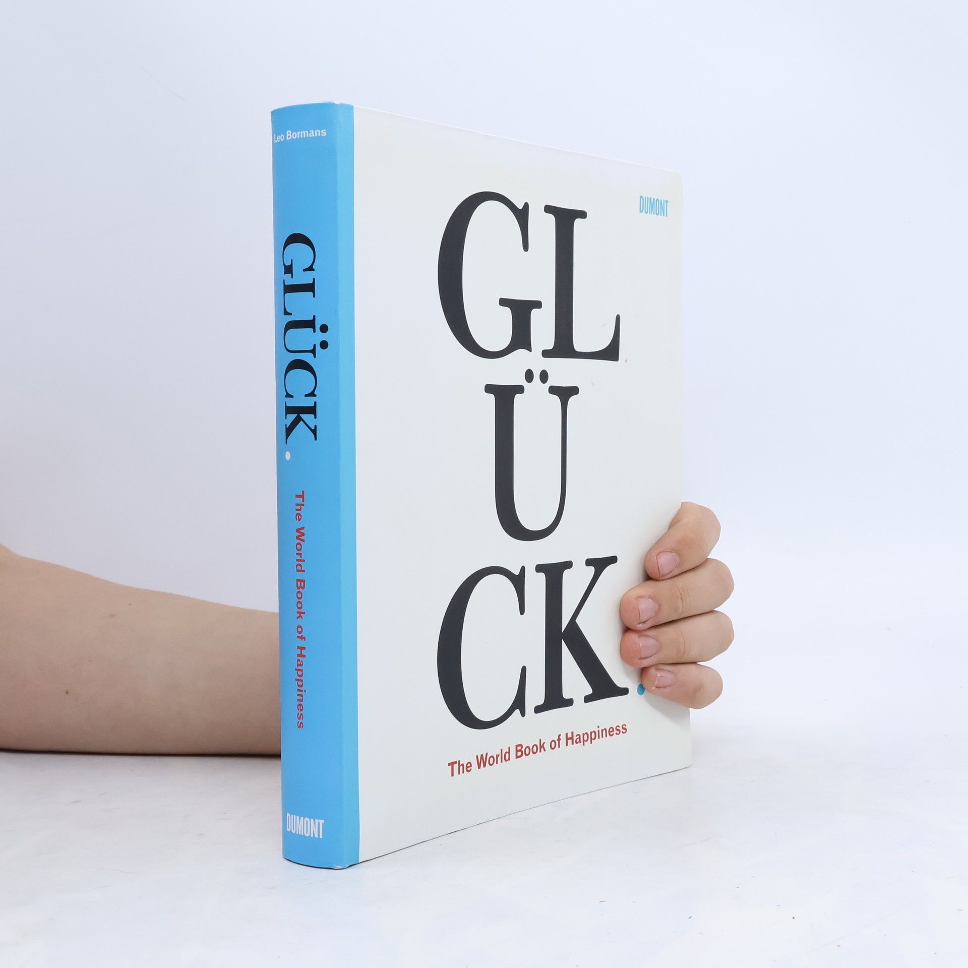 Leo Bormans Glück. The World Book of Happiness