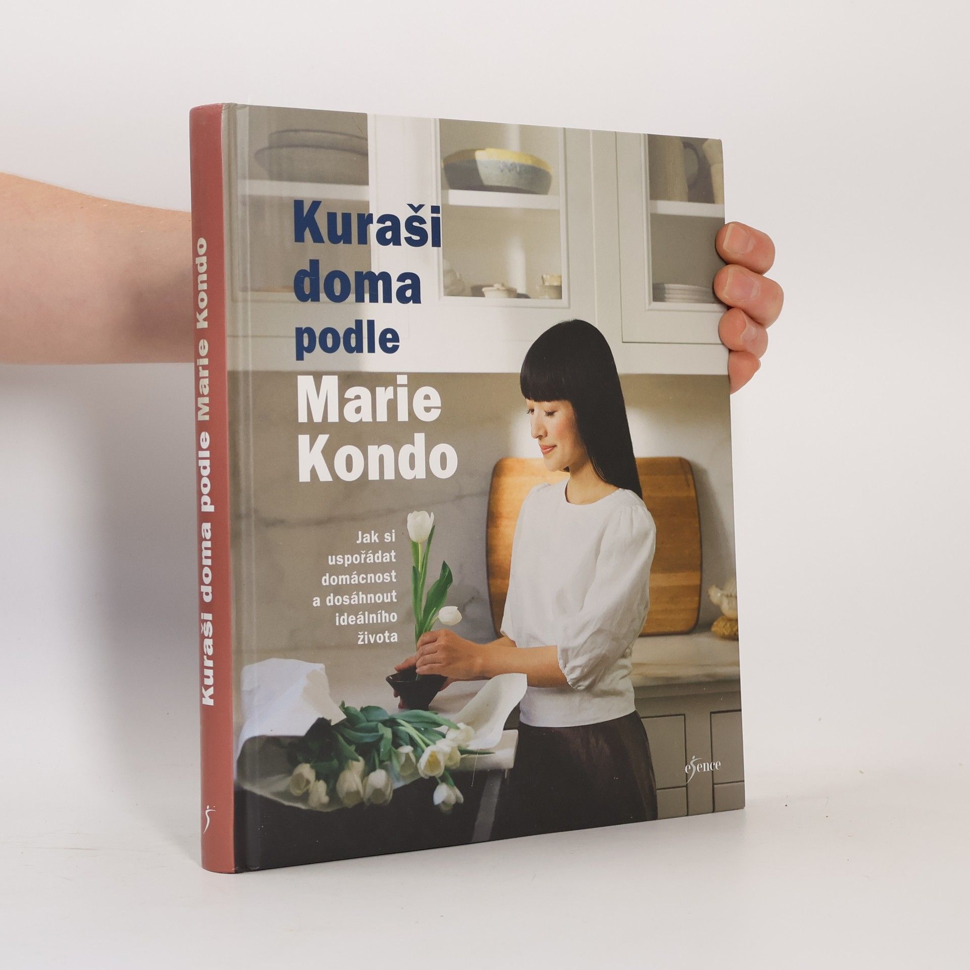 Tess Comrie Kuraši doma podle Marie Kondo : jak si uspořádat domácnost a dosáhnout ideálního života