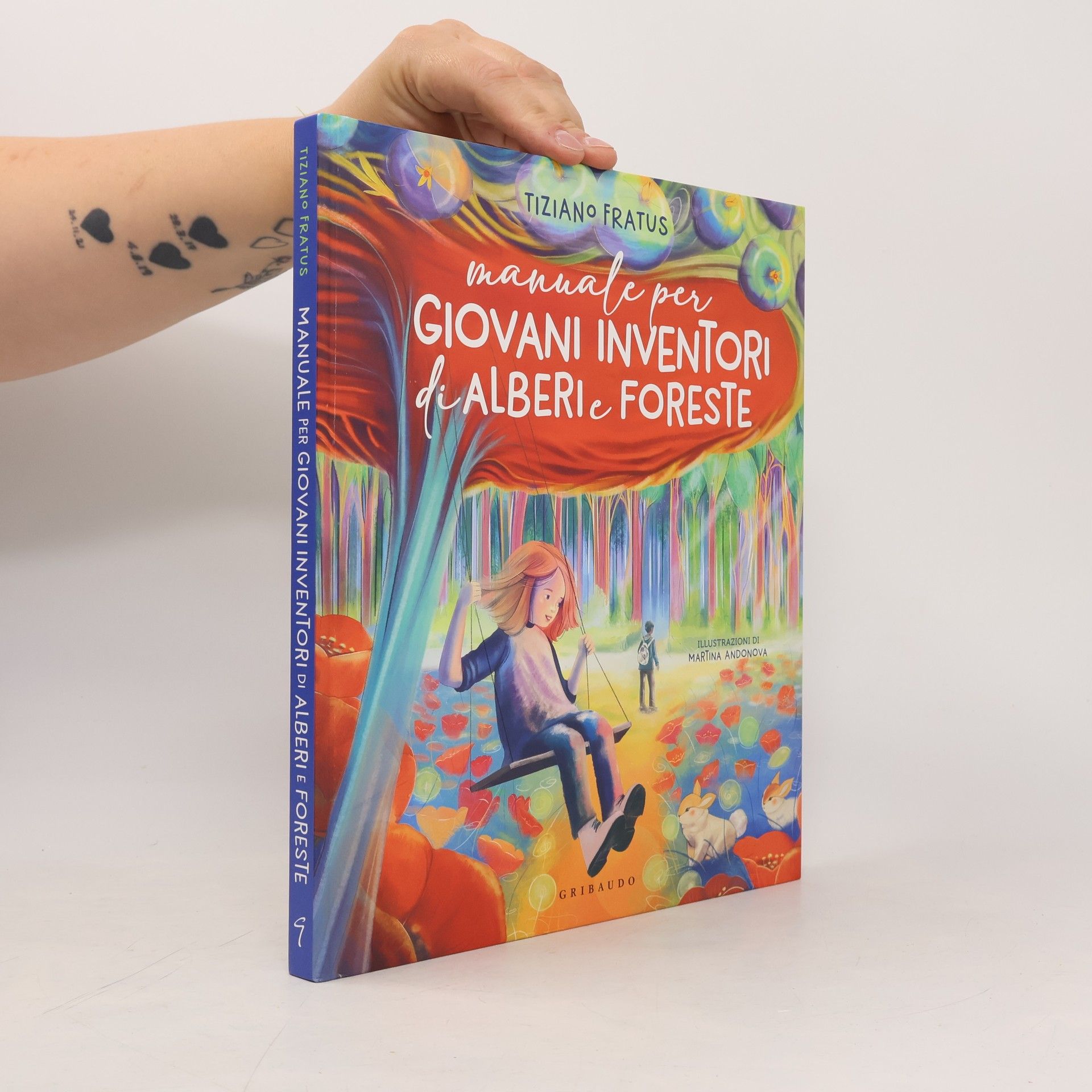 Martina Andonova Albi illustrati - 9: Manuale per giovani inventori di alberi e foreste
