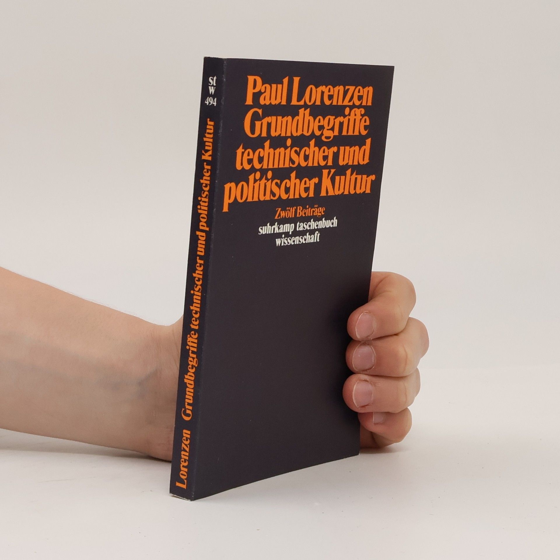 Paul Lorenzen Grundbegriffe technischer und politischer Kultur