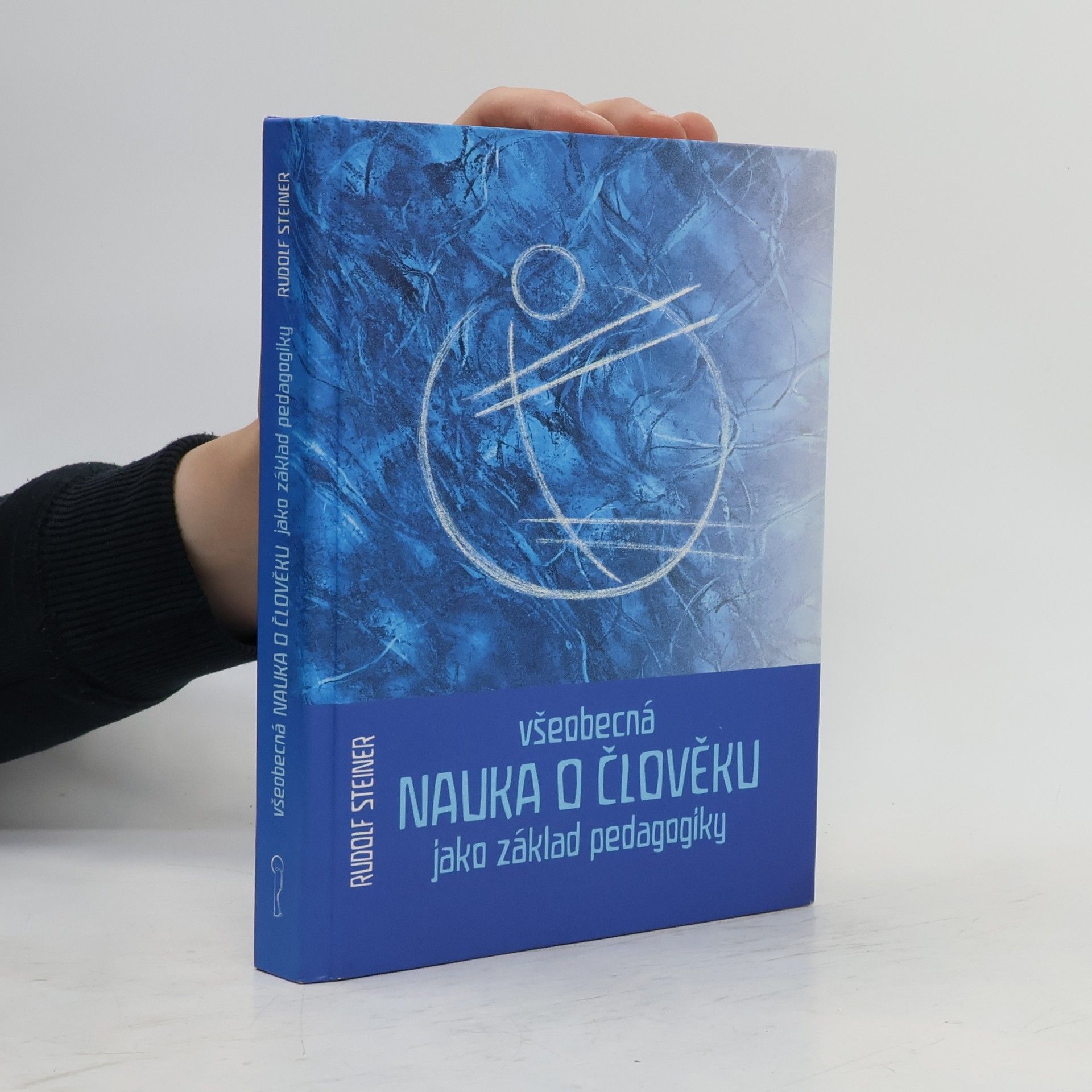 Rudolf Steiner Všeobecná nauka o člověku jako základ pedagogiky