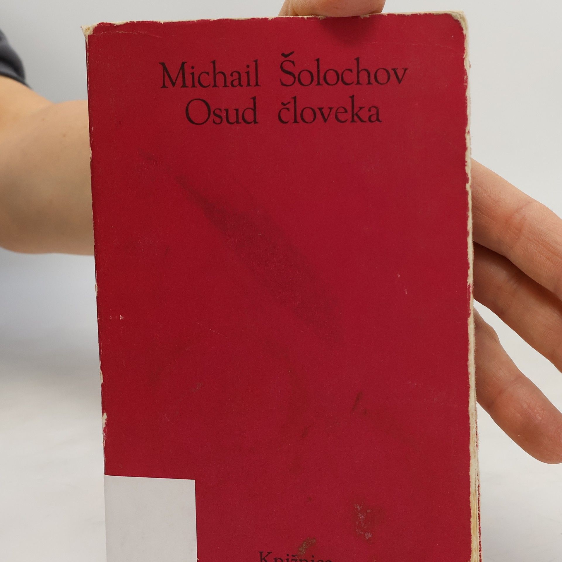 Michail Aleksandrovič Šolochov Osud človeka