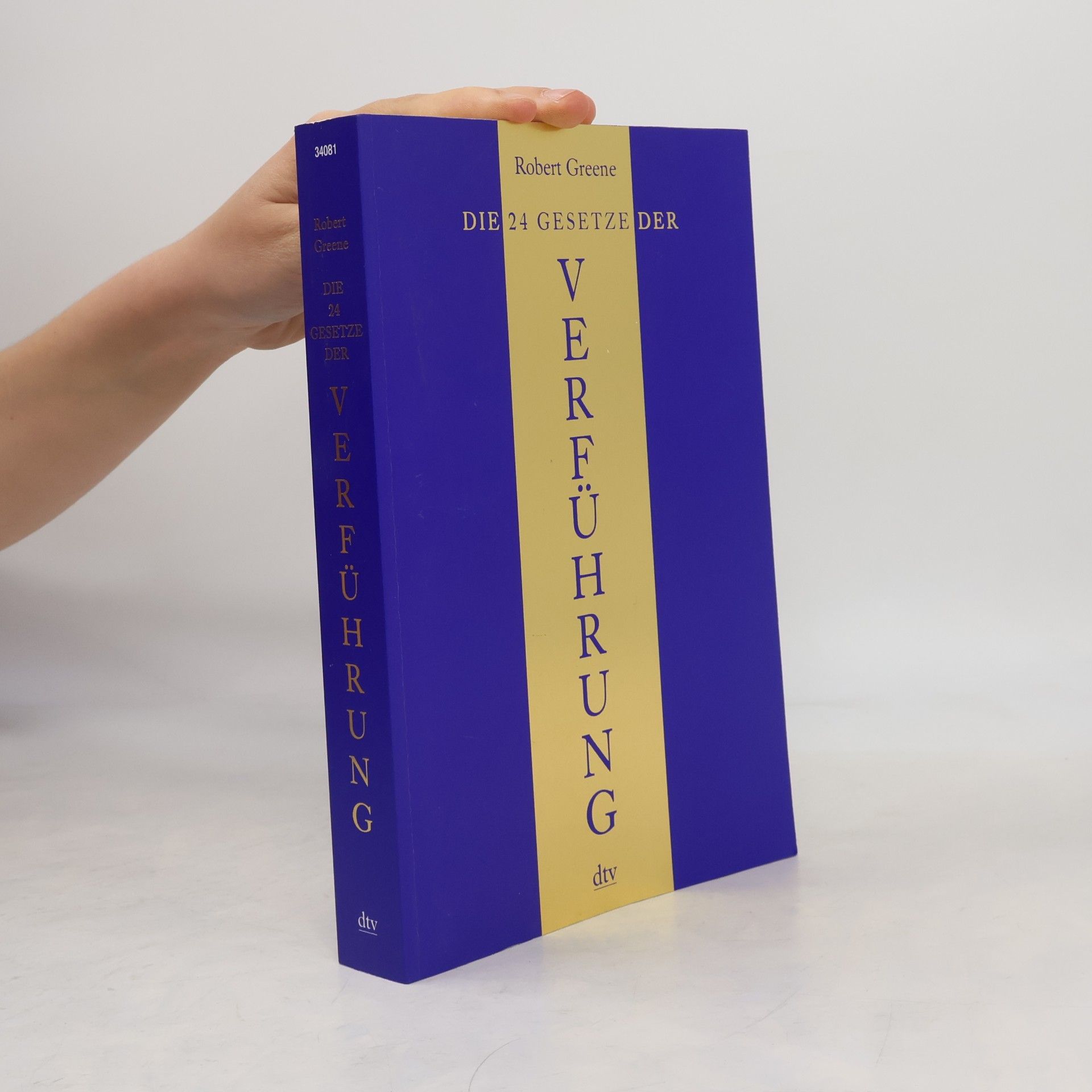 Robert Greene Die 24 Gesetze der Verführung