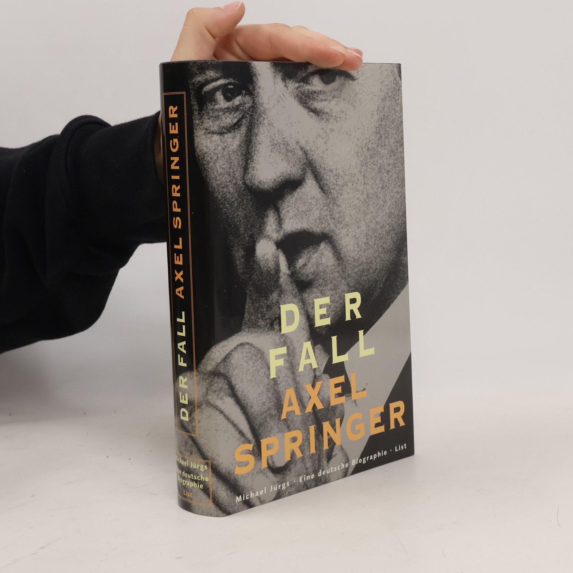 Michael Jürgs Der Fall Axel Springer. Eine deutsche Biographie