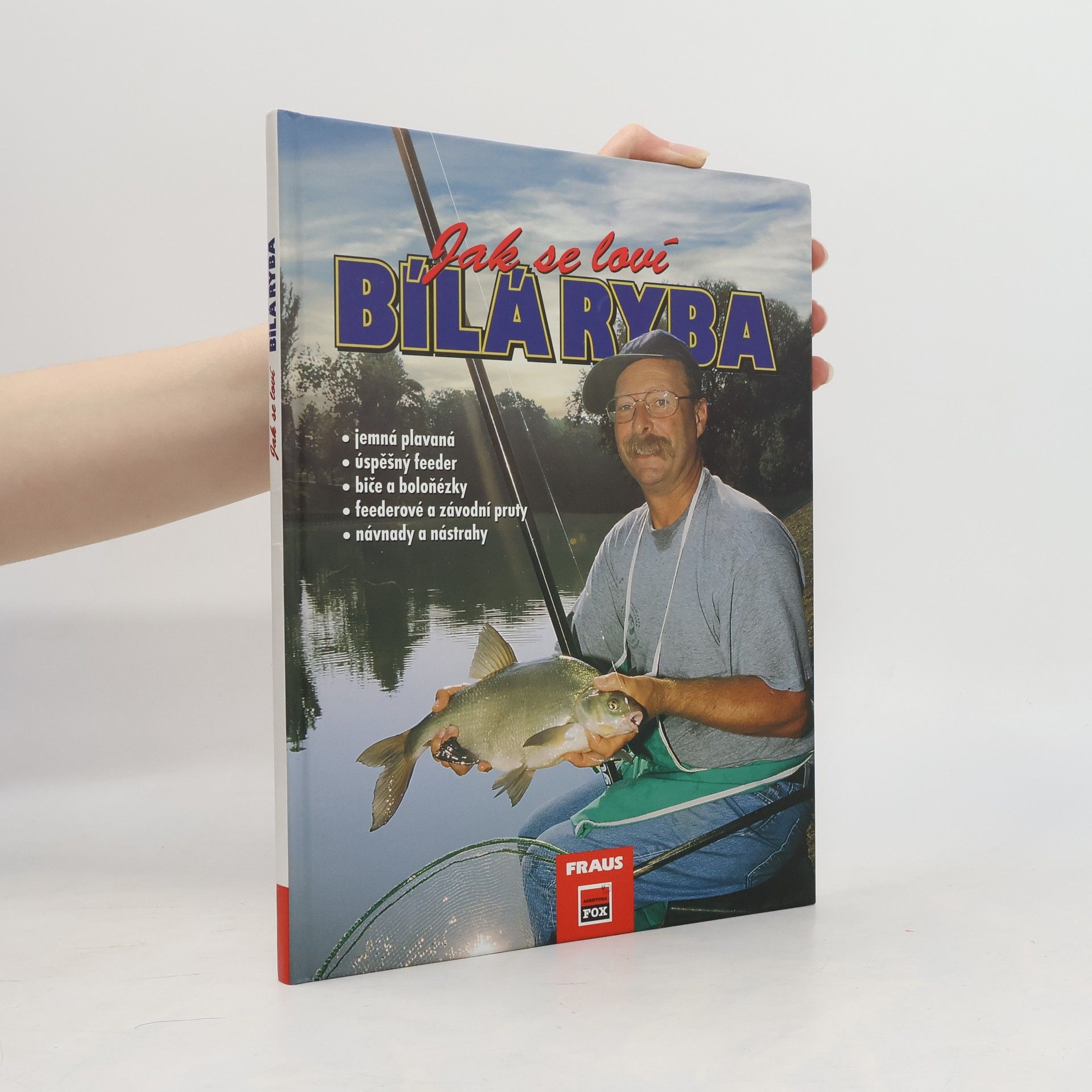 Kai Chaluppa Jak se loví bílá ryba