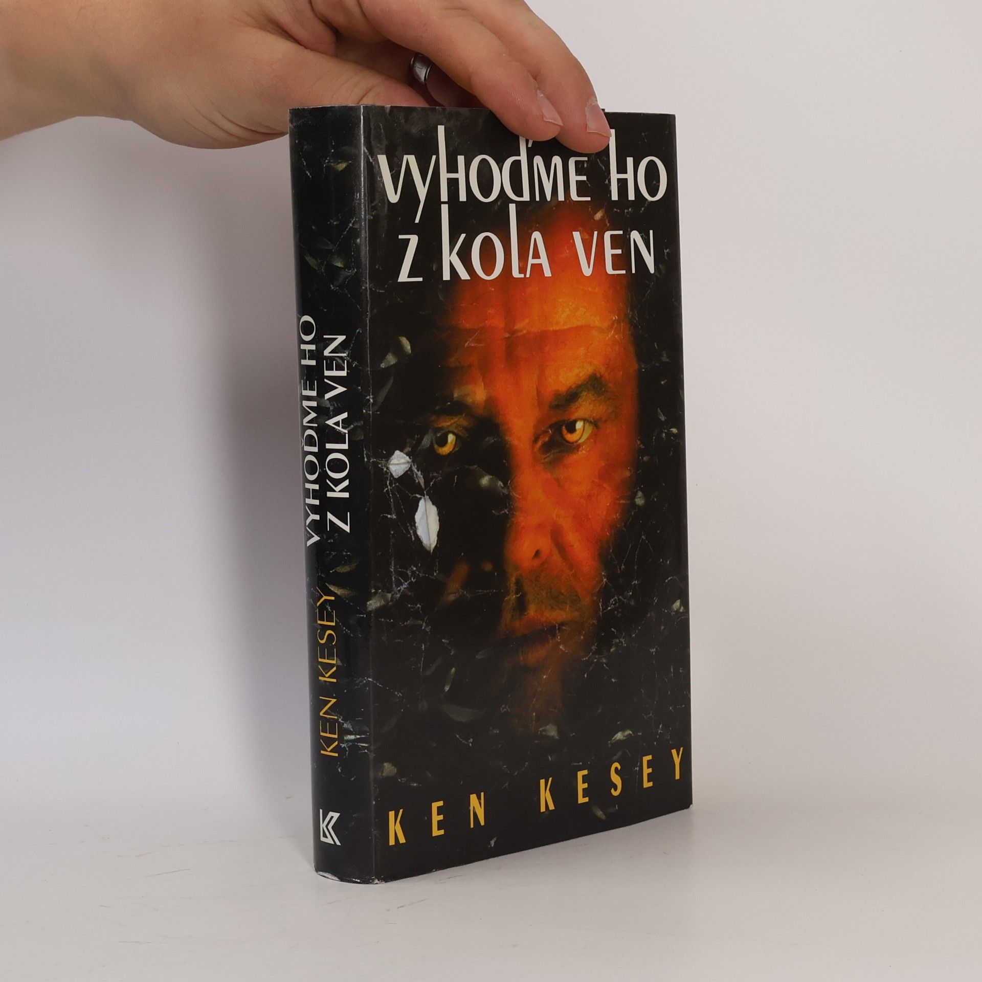 Ken Kesey Vyhoďme ho z kola ven