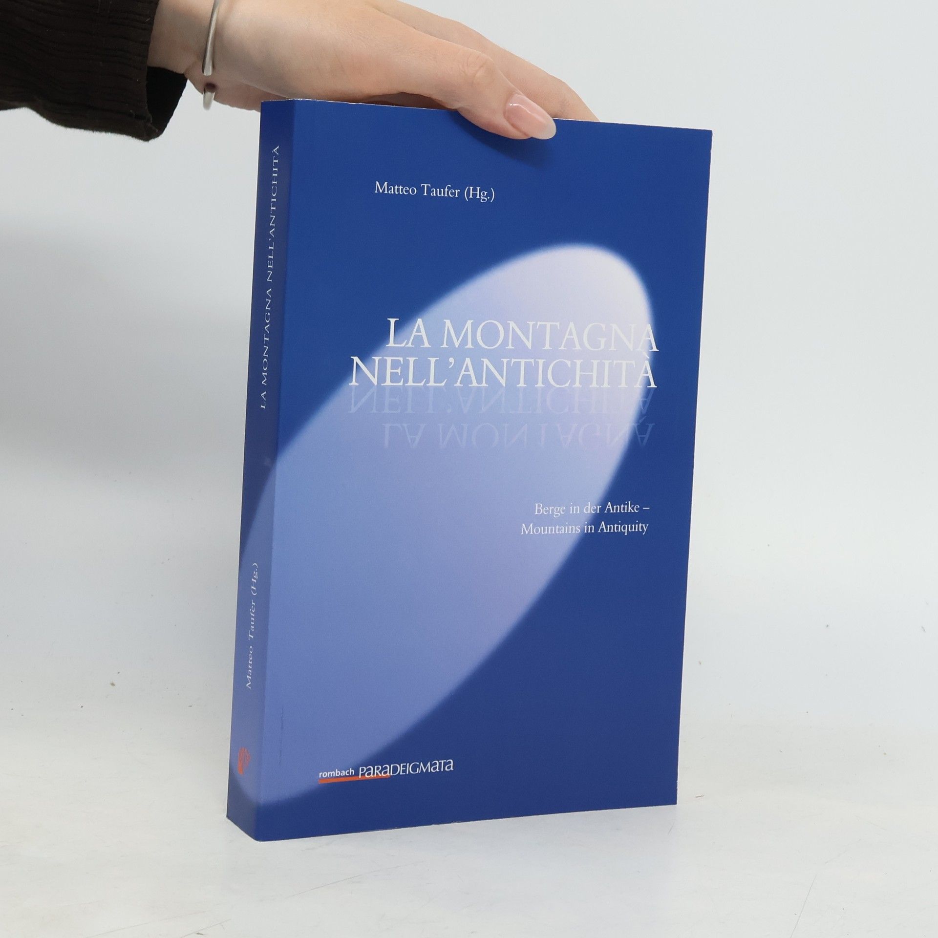 Matteo Taufer Paradeigmata: La montagna nell’antichità