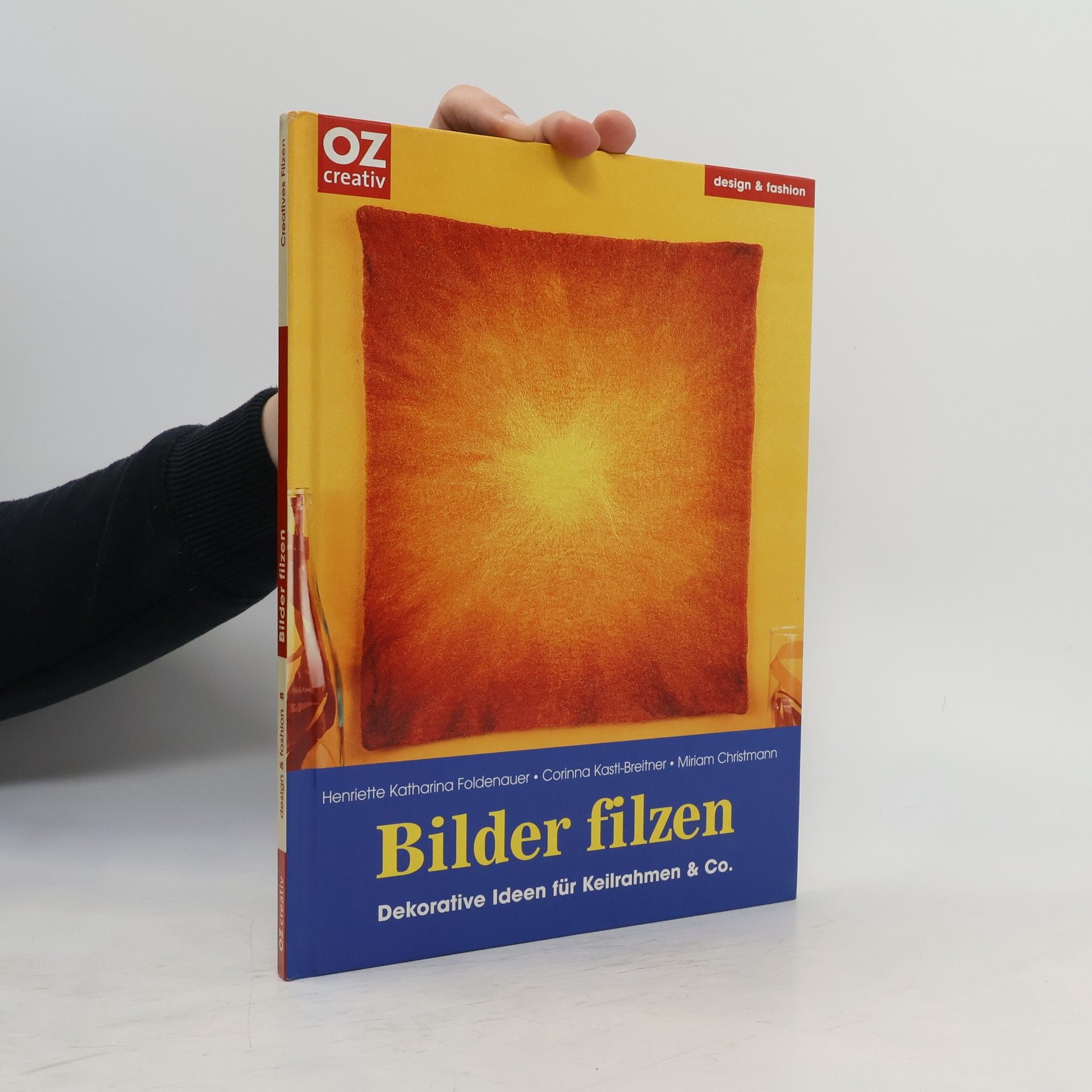 Henriette Katharina Foldenauer Bilder filzen