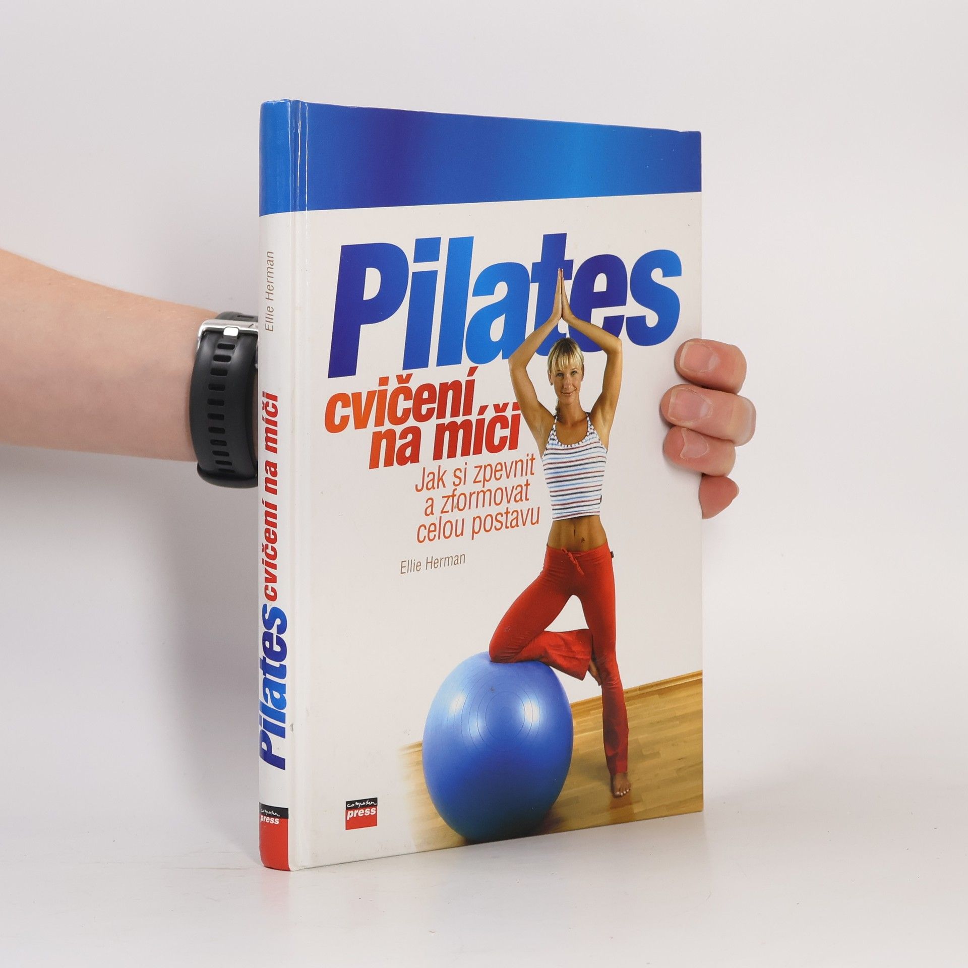 Ellie Herman Pilates cvičení na míči: Jak si zpevnit a zformovat celou postavu