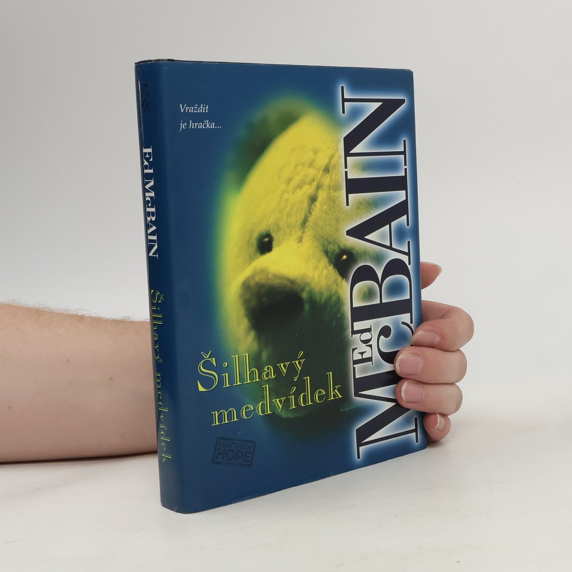 Ed McBain Šilhavý medvídek