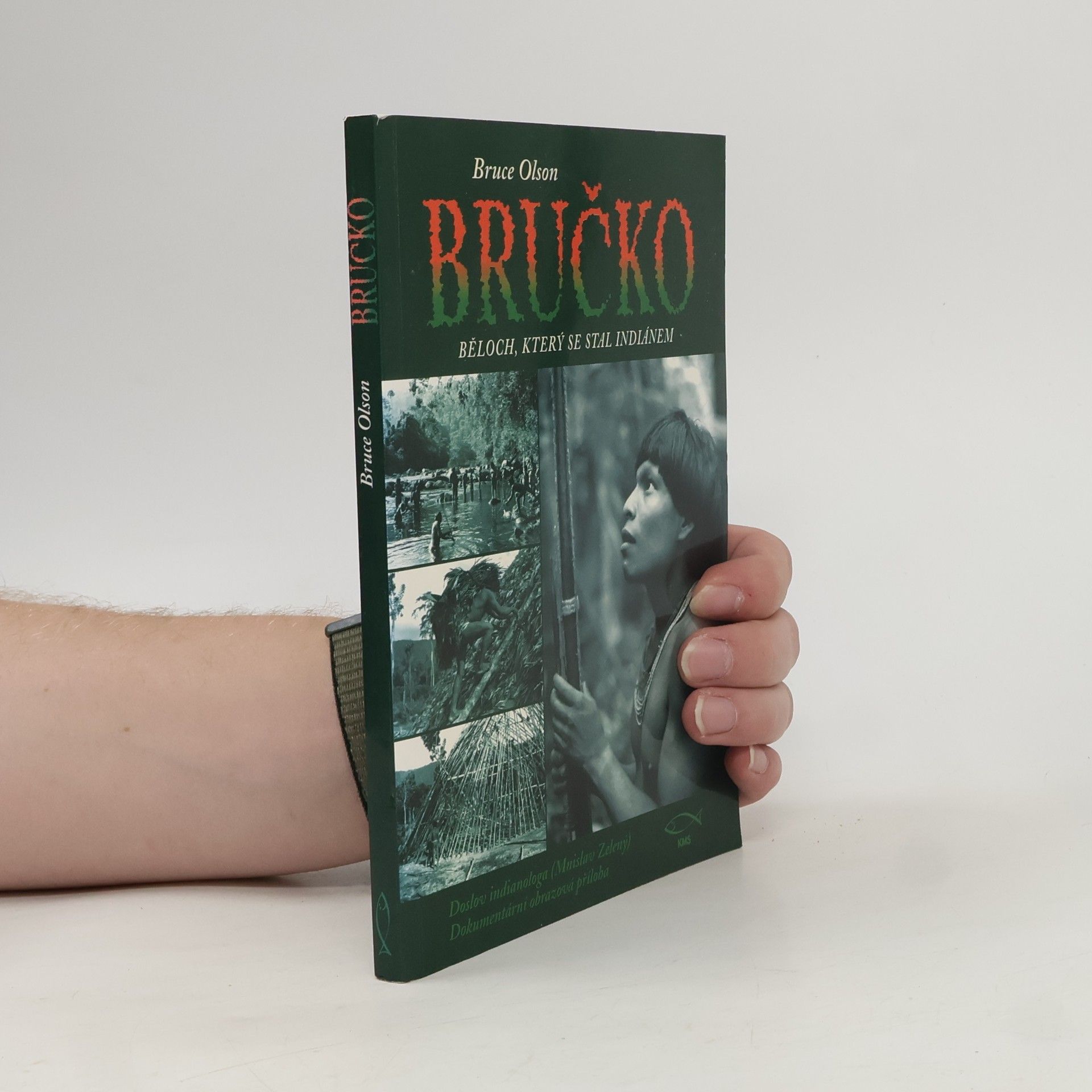 Bruce E. Olson Bručko. Běloch, který se stal indiánem