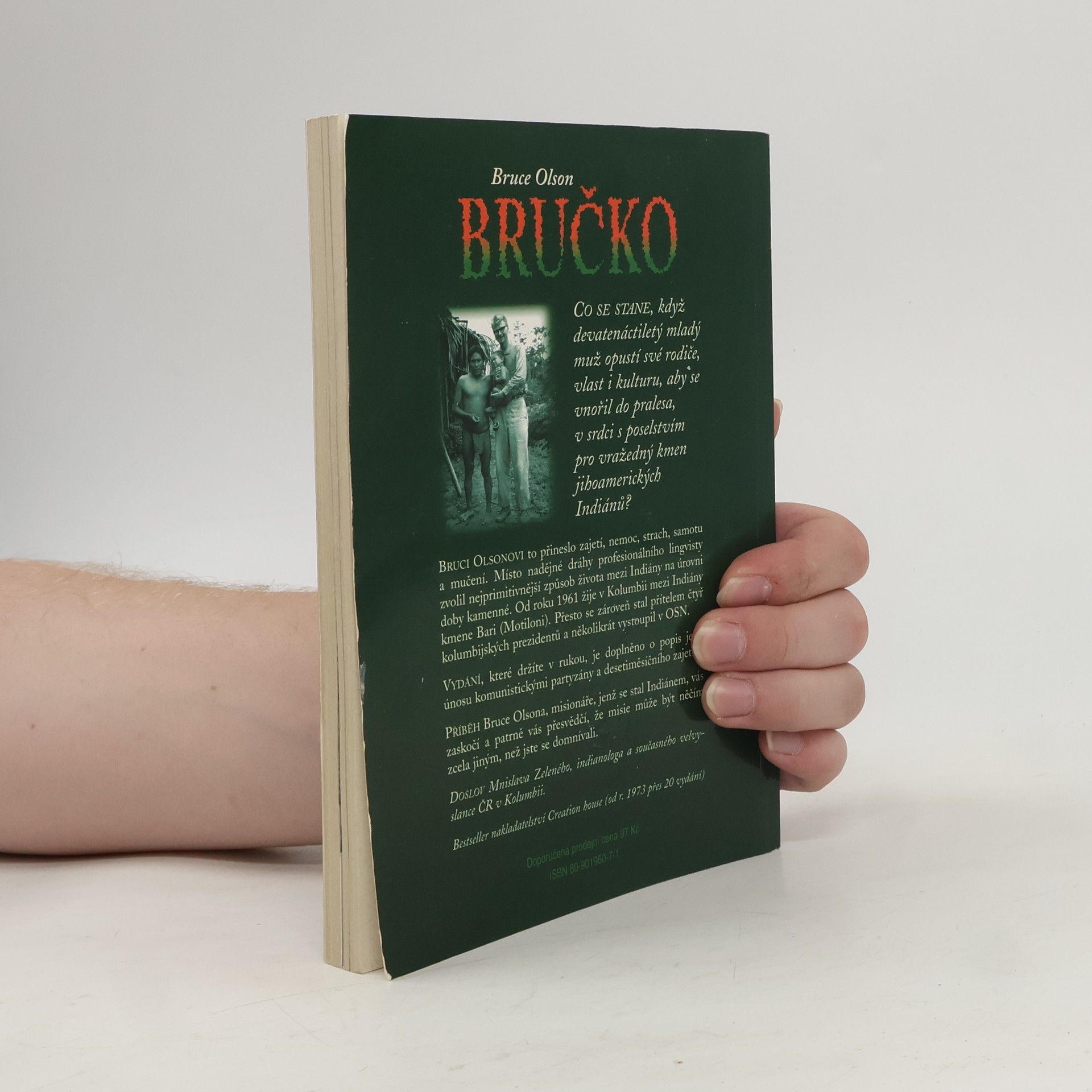 Bruce E. Olson Bručko. Běloch, který se stal indiánem