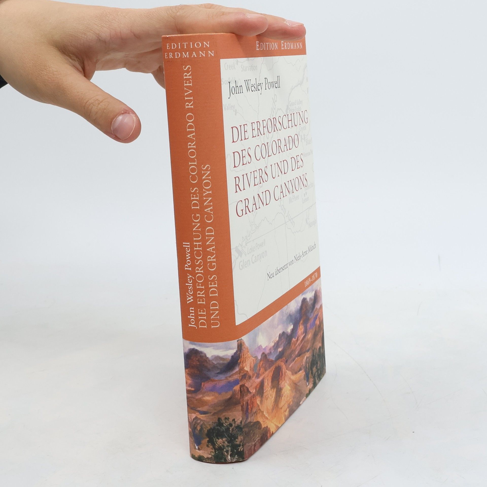 Niels-Arne Münch Edition Erdmann: Die Erforschung des Colorado River und des Grand Canyons