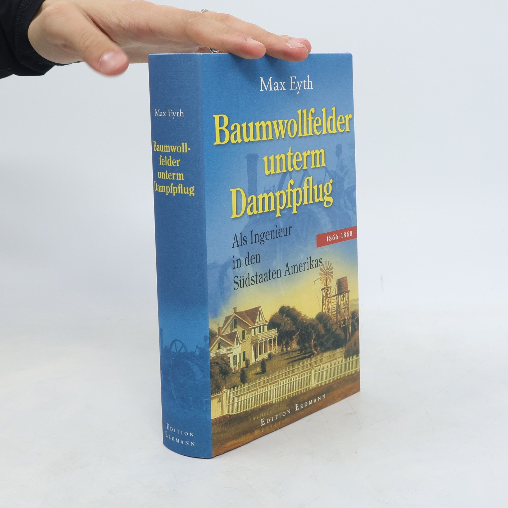Max Eyth Baumwollfelder unterm Dampfpflug