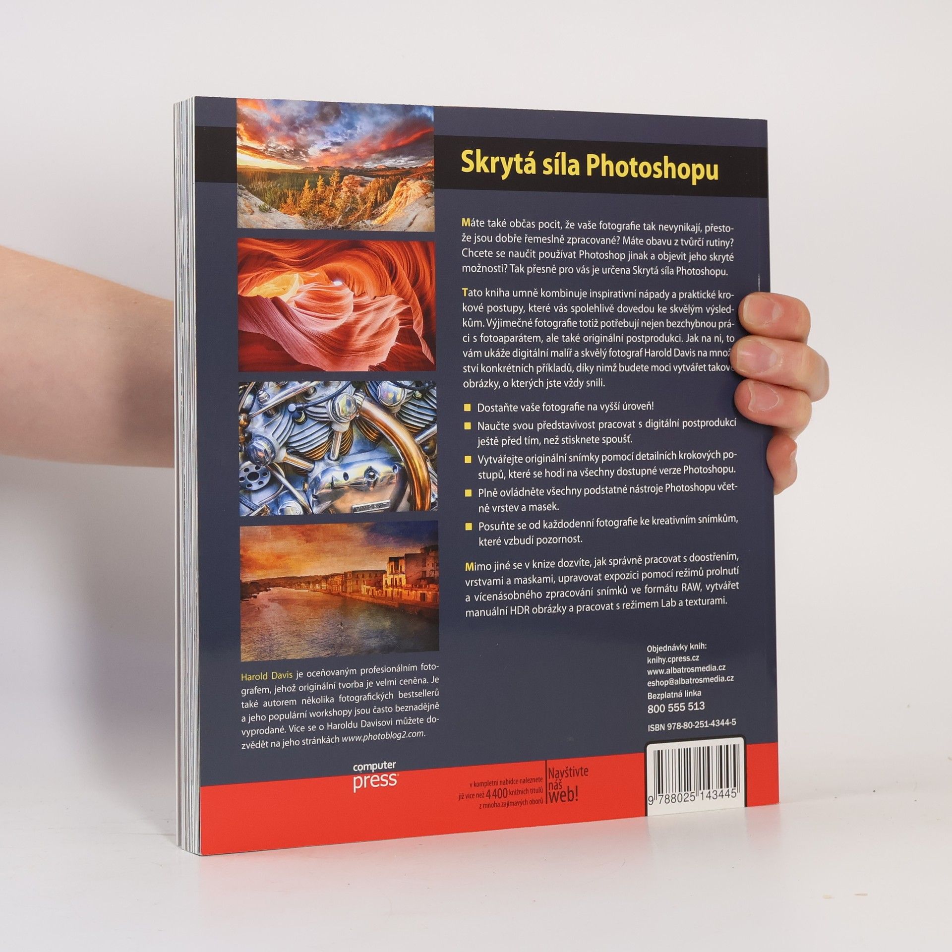 Harold Davis Skrytá síla Photoshopu : pokročilé techniky postprodukce digitálních fotografií