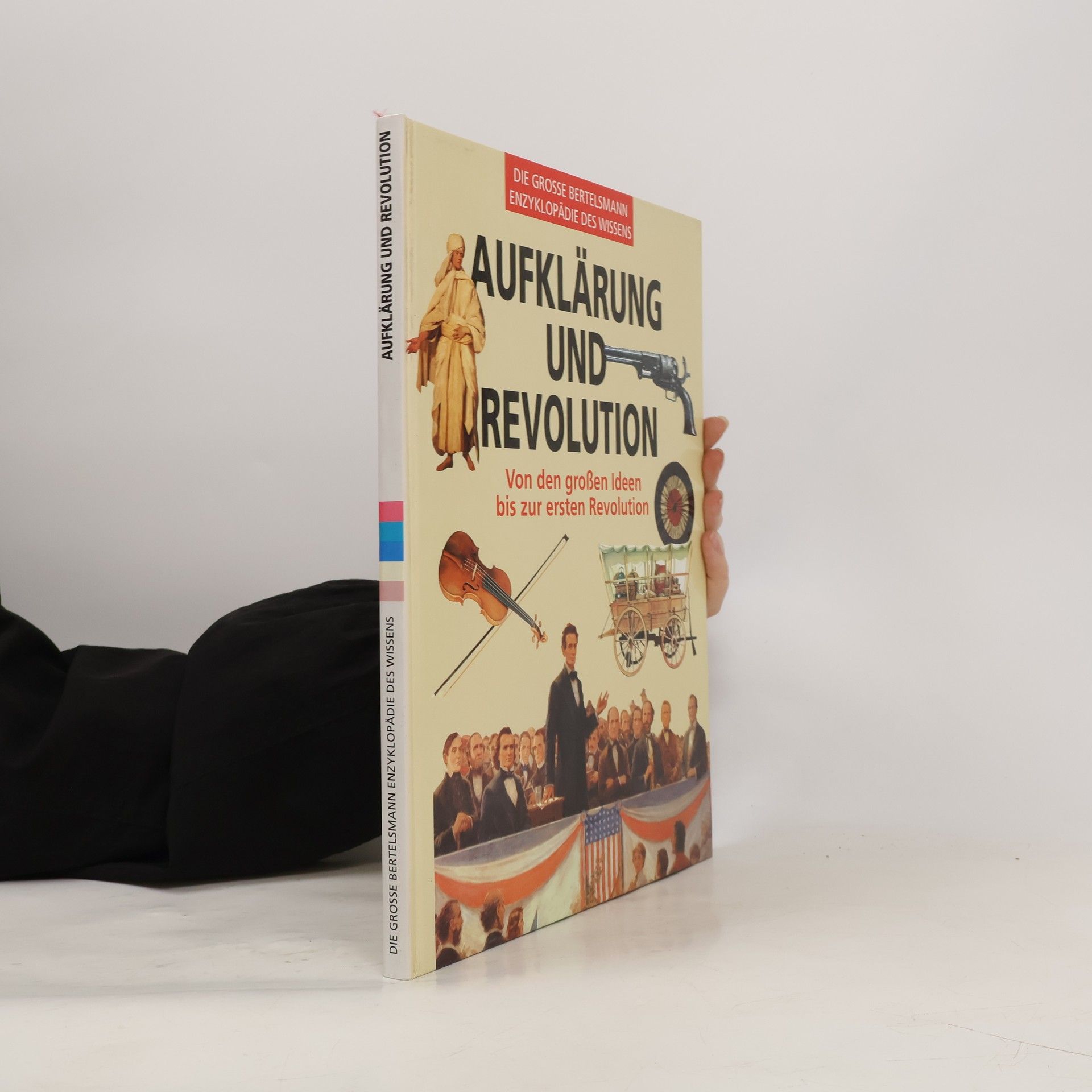 Kolektív autorov Aufklärung und Revolution: Von den großen Ideen bis zur ersten Revolution