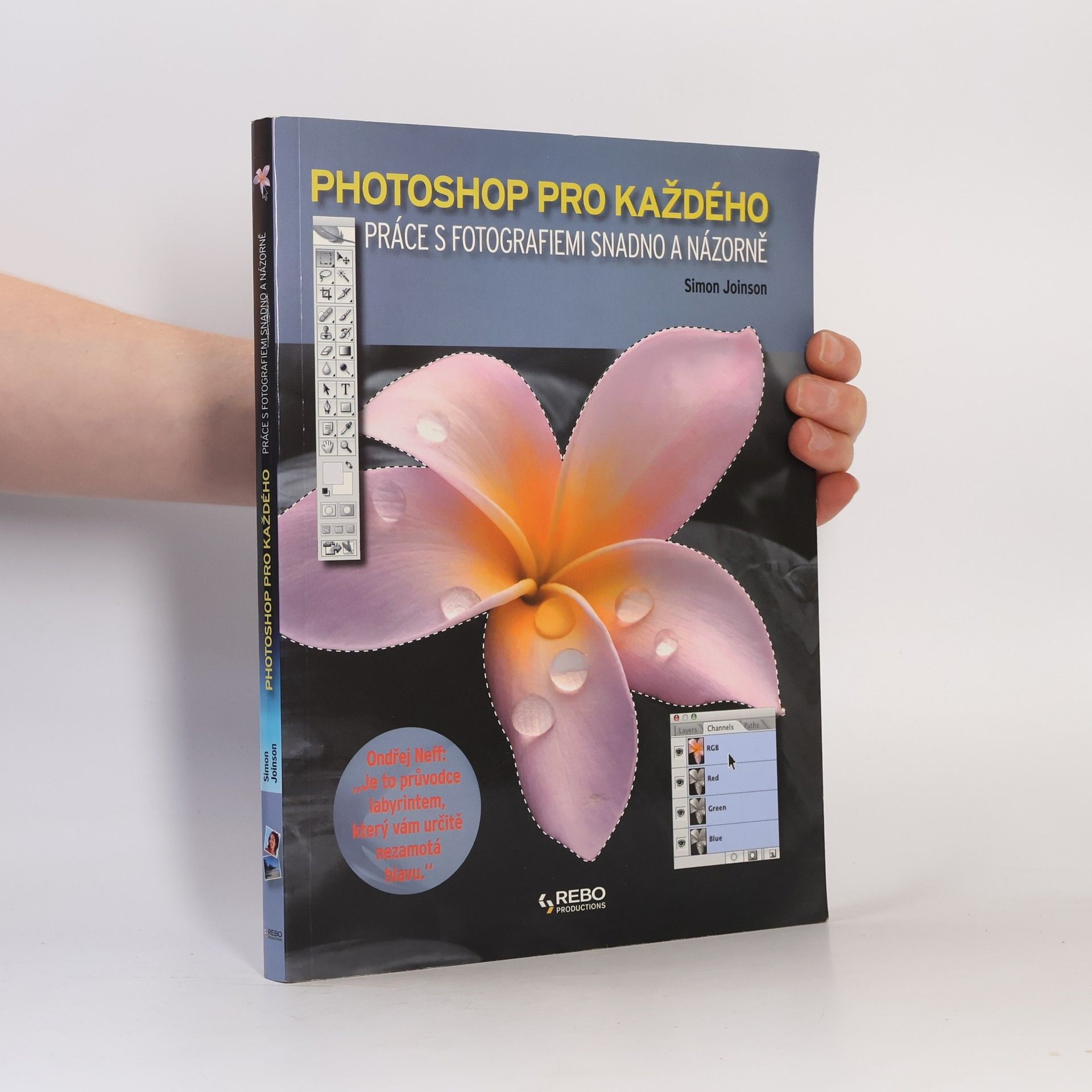 Simon Joinson Photoshop pro každého : práce s fotografiemi snadno a názorně