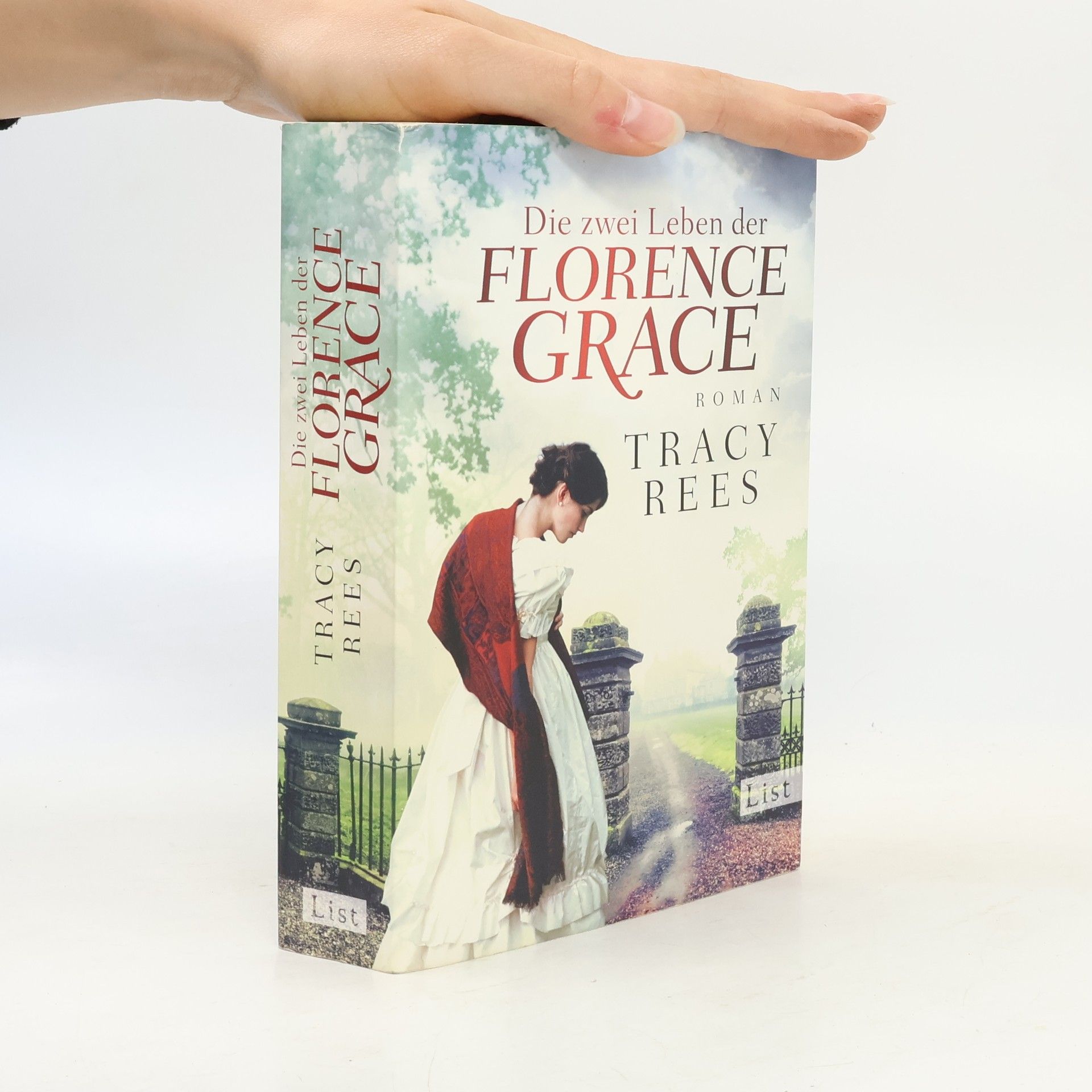 Tracy Rees Die zwei Leben der Florence Grace