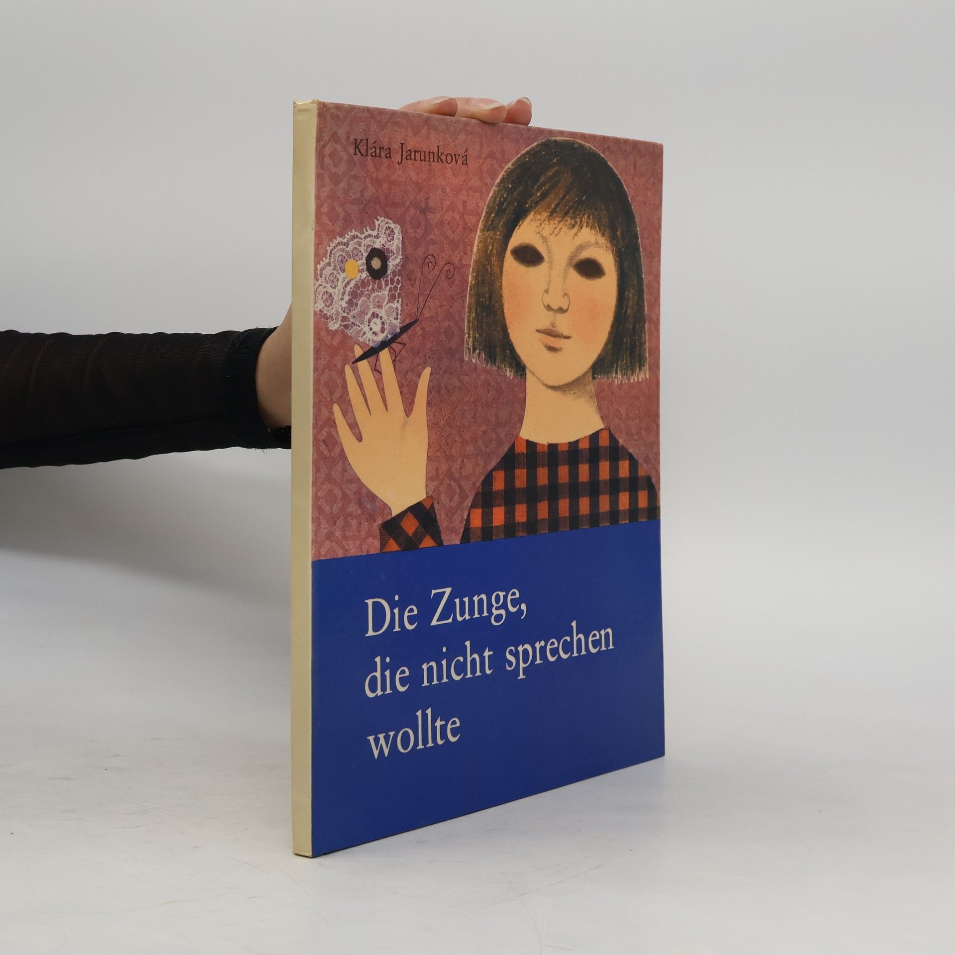 Klára Jarunková Die Zunge, die nicht sprechen wollte