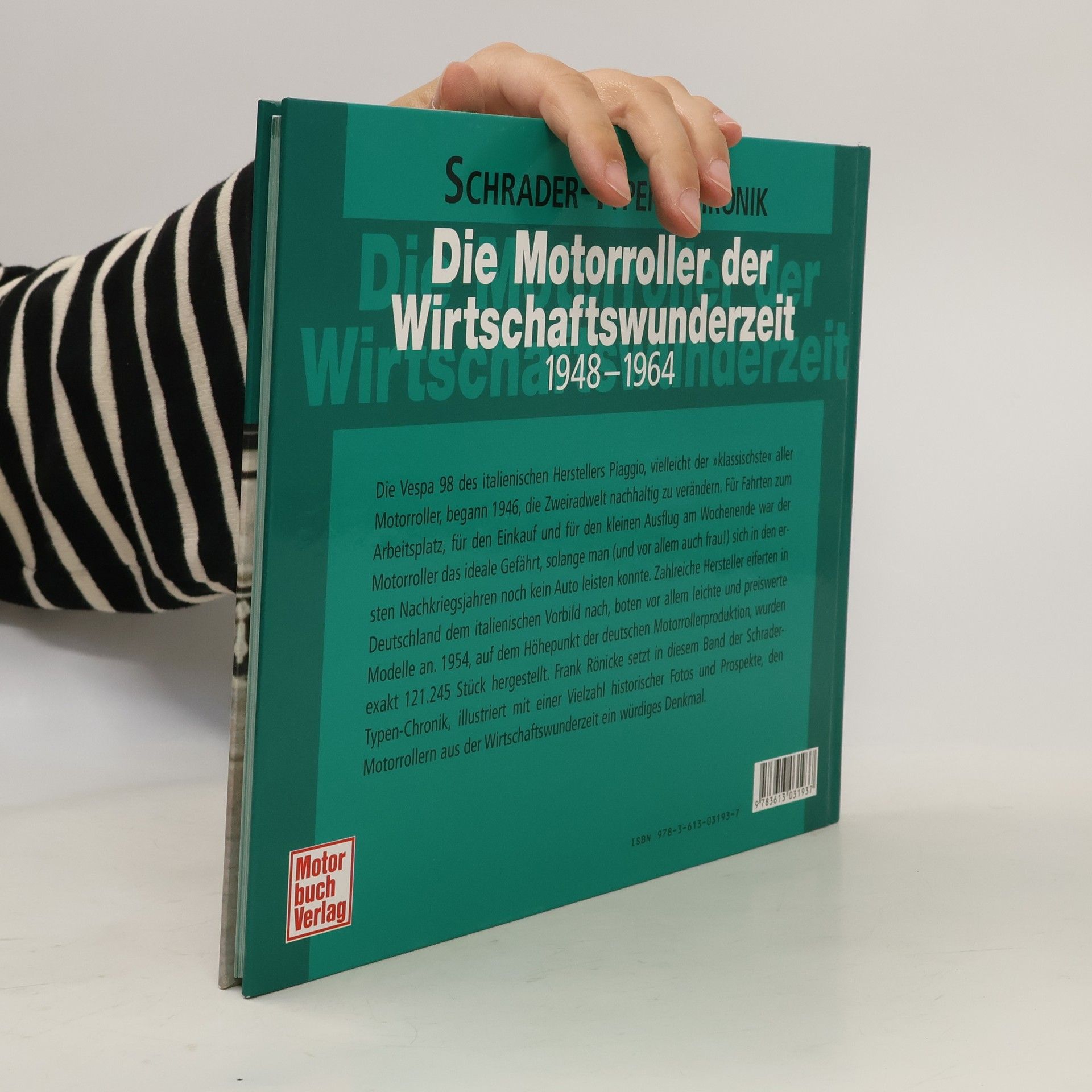Frank Rönicke Schrader-Typen-Chronik: Die Motorroller der Wirtschaftswunderzeit