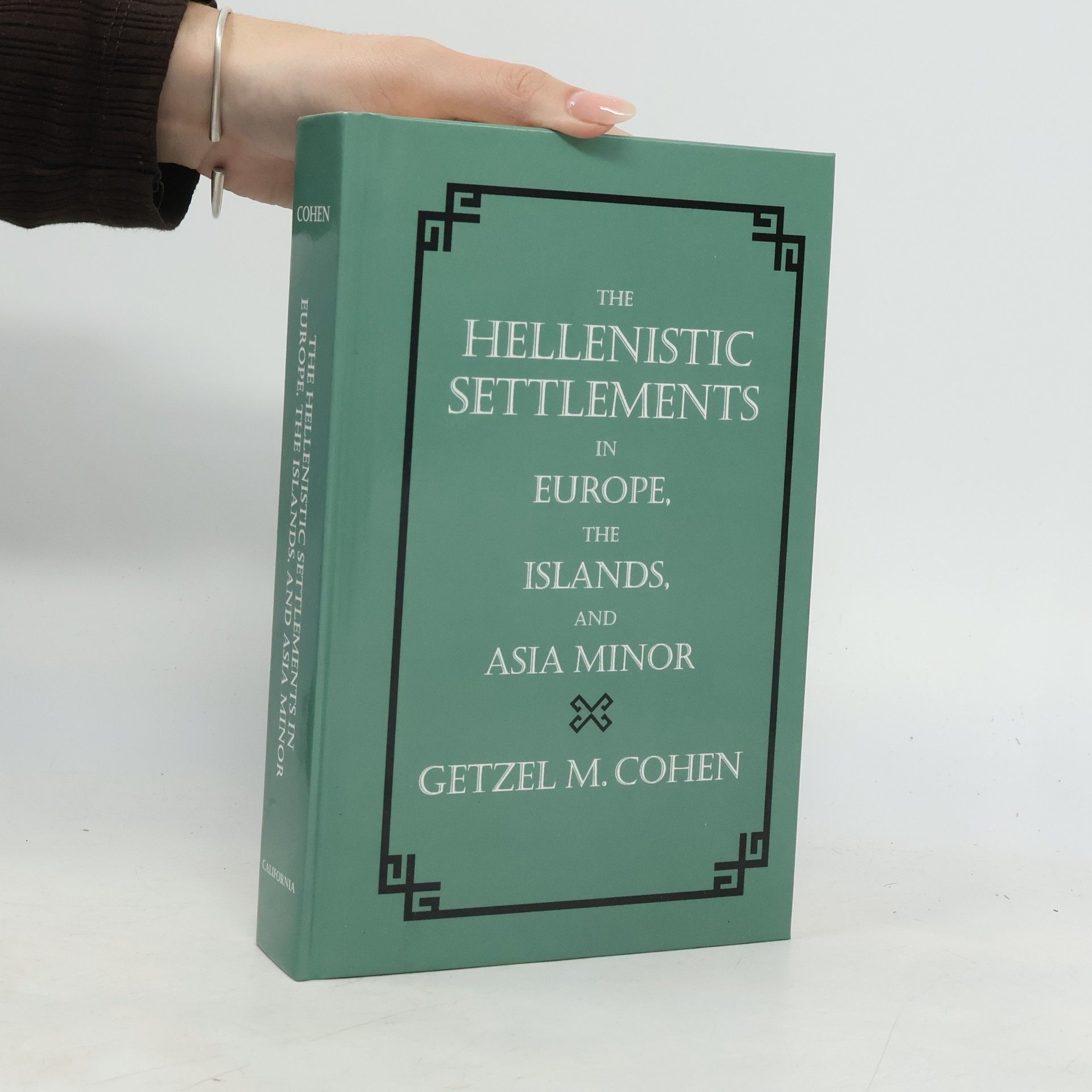 Getzel M. Cohen Hellenistic Culture & Society - 17: The Hellenistic Settlements in Europe, the Islands, and Asia Minor