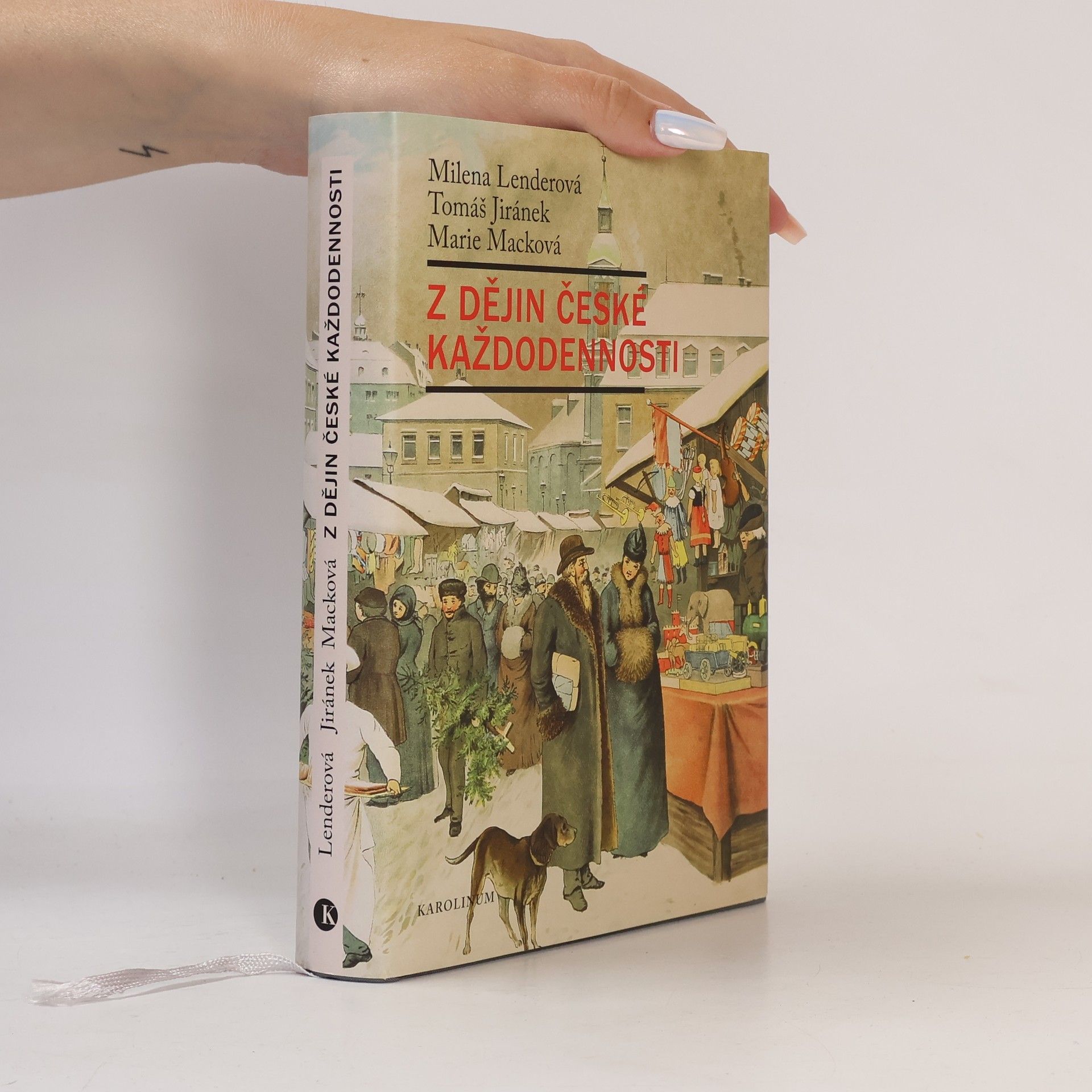 Milena Lenderová Z dějin české každodennosti: Život v 19. století