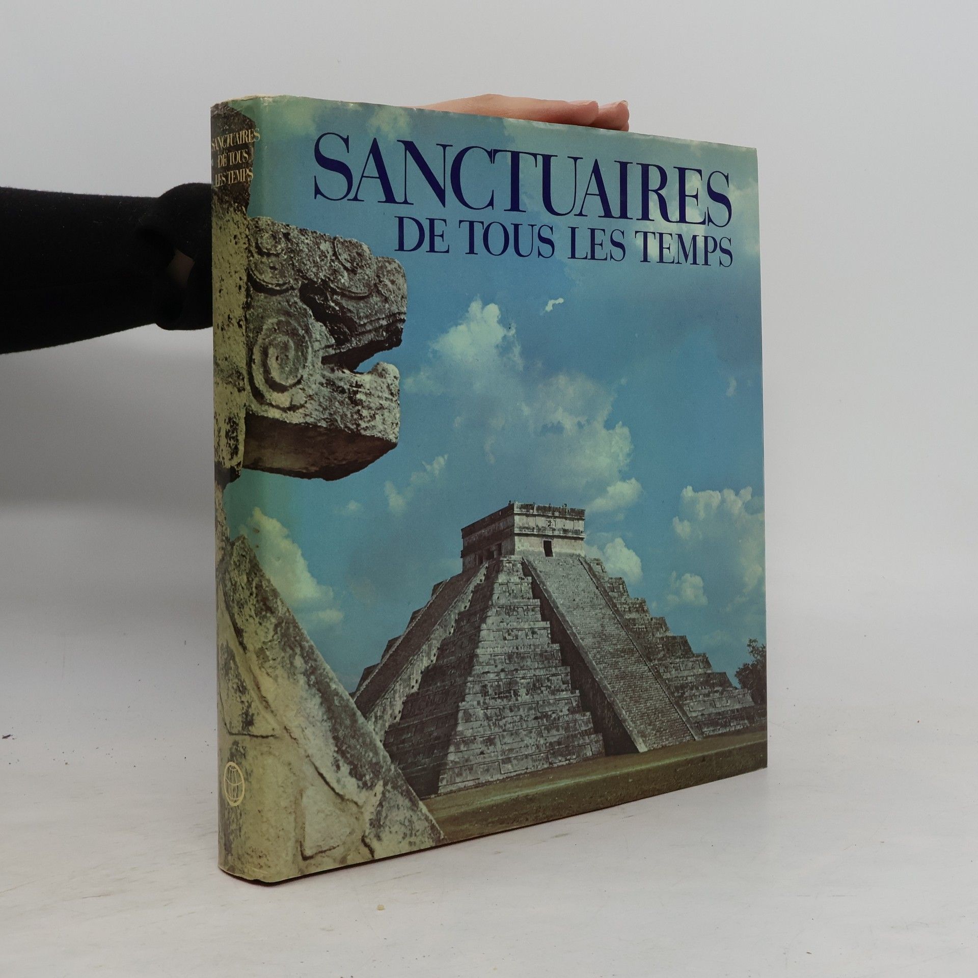 Collectif d'auteurs Sanctuaires de tous les temps
