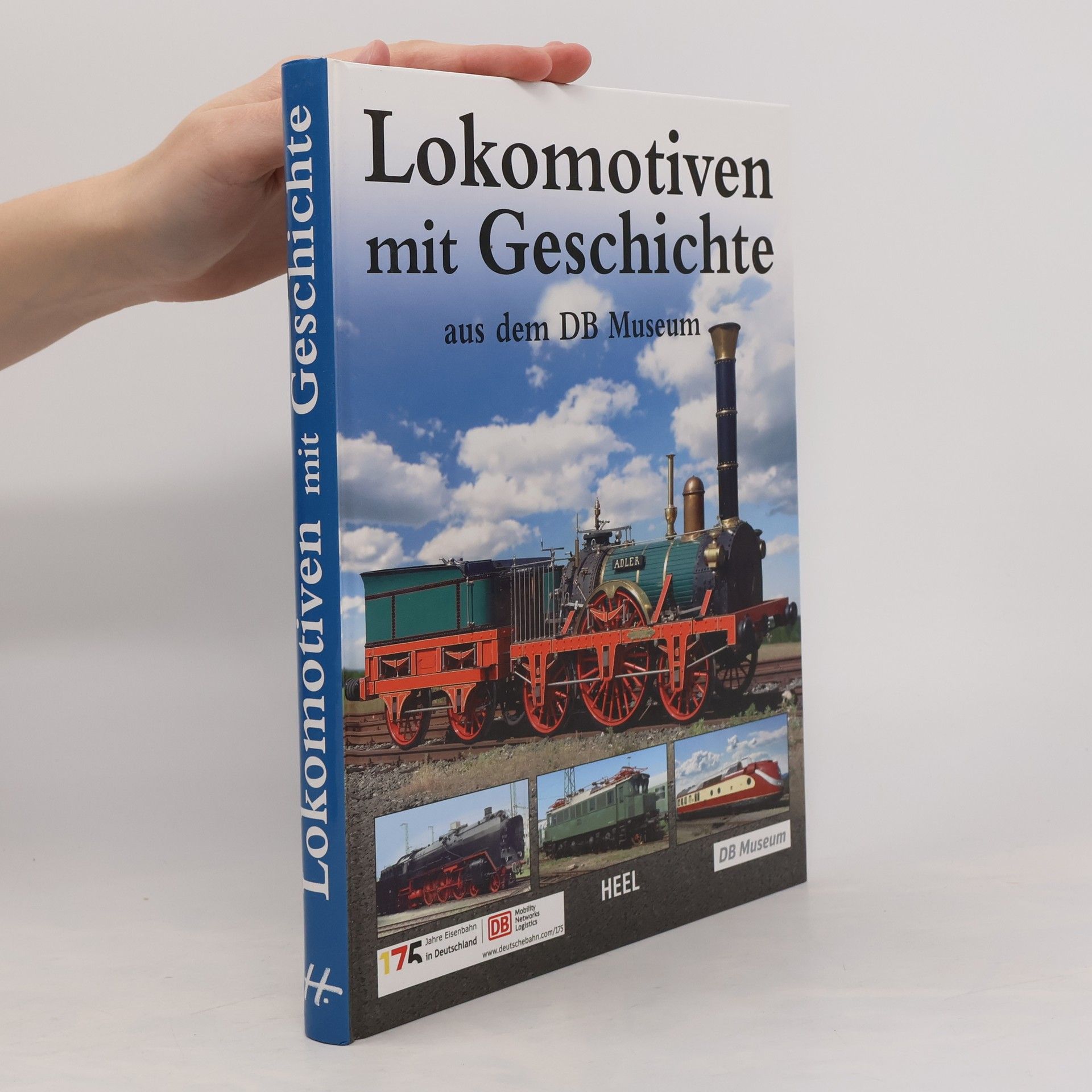 Joachim Breuninger Lokomotiven mit Geschichte aus dem DB-Museum