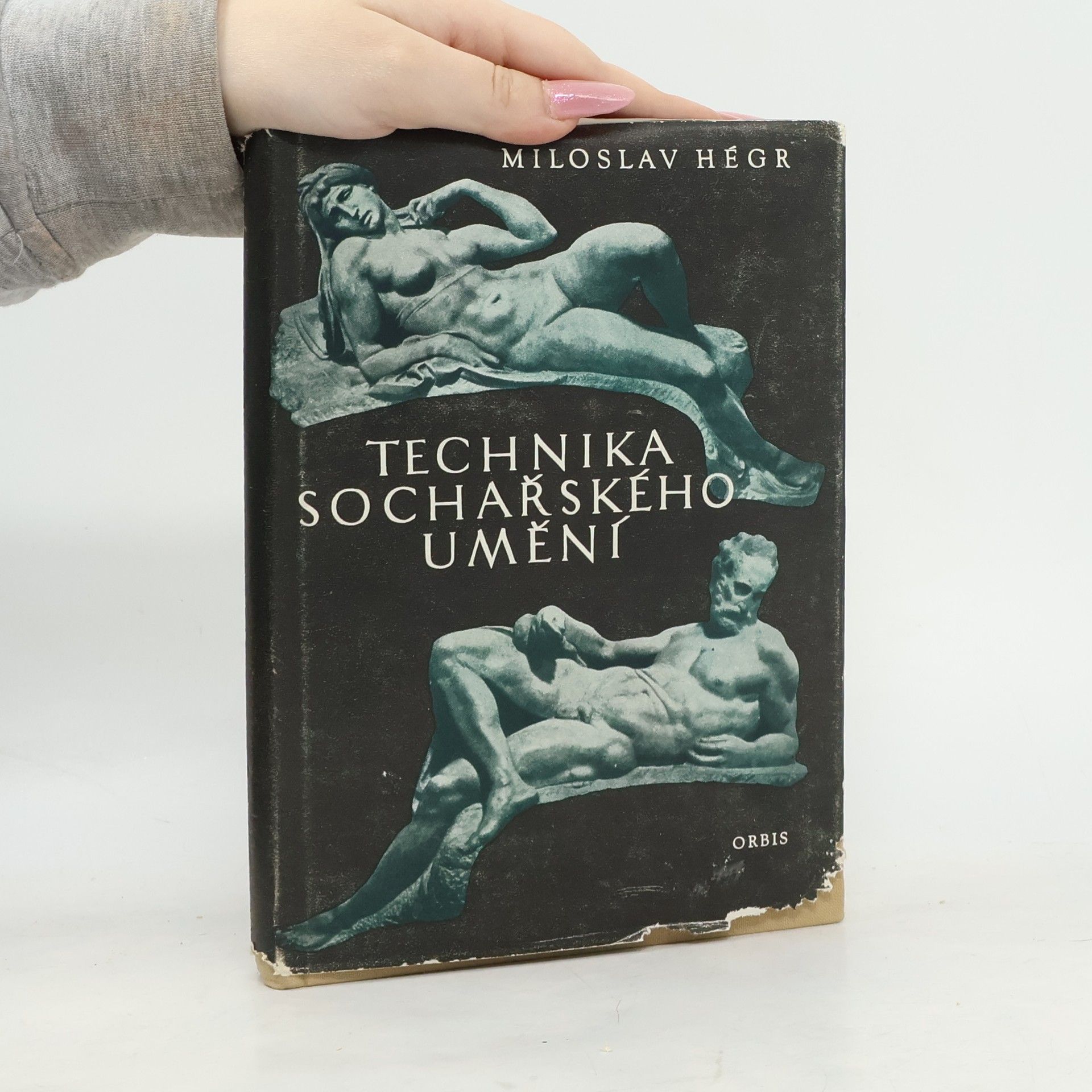 Miloslav Hégr Technika sochařského umění