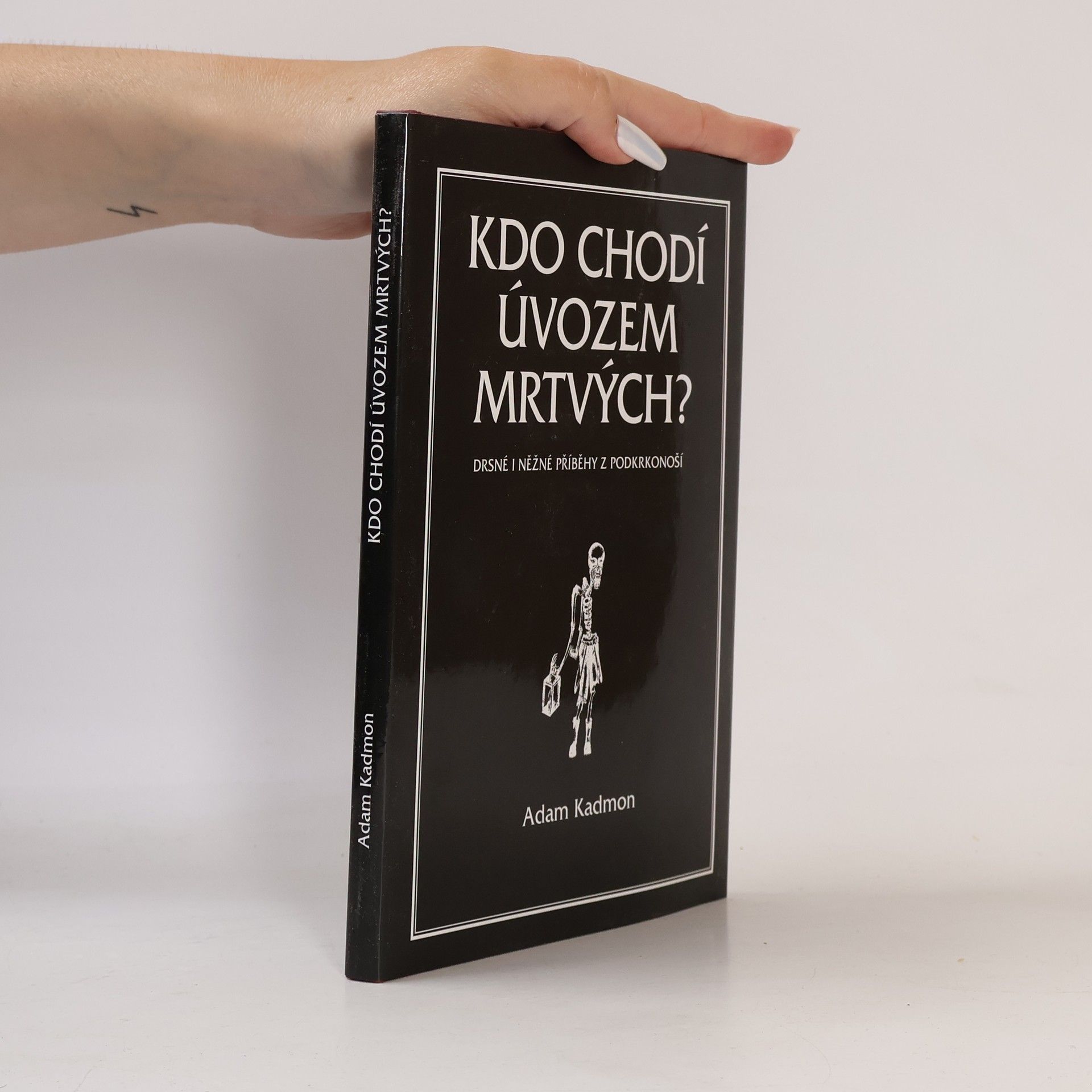 Kdo chodí úvozem mrtvých? Drsné i něžné příběhy z Podkrkonoší