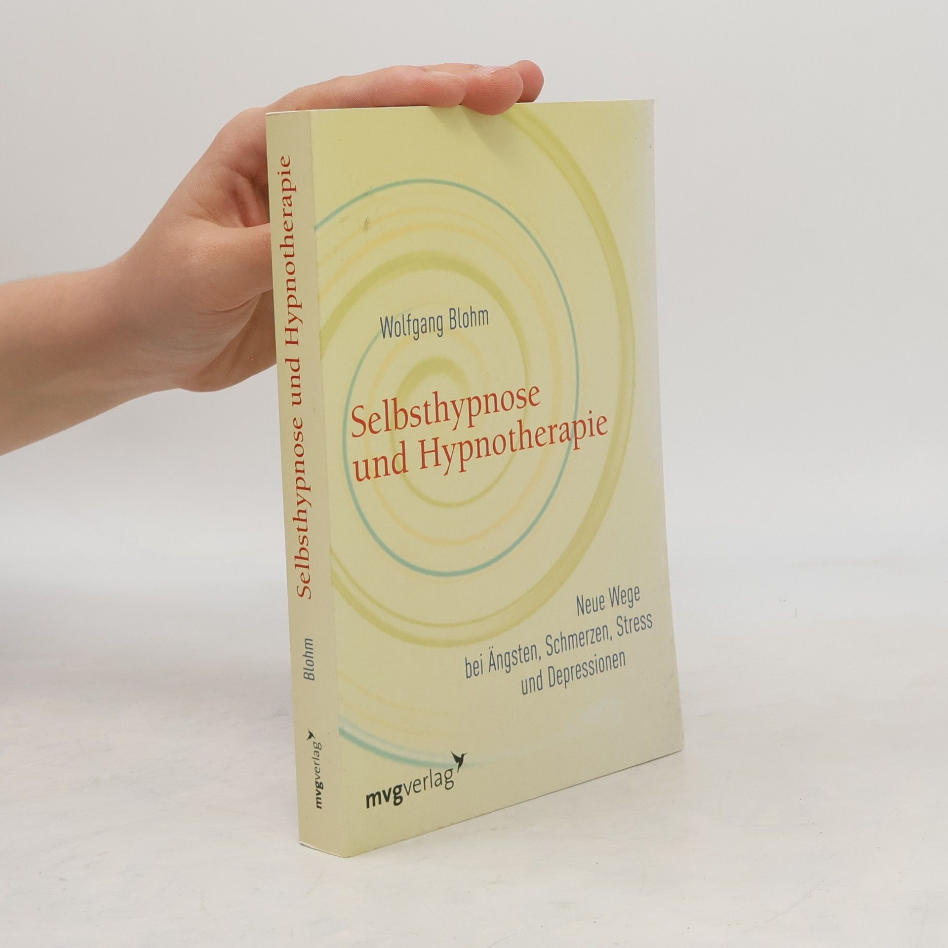 Wolfgang Blohm Hypnotherapie und Selbsthypnose